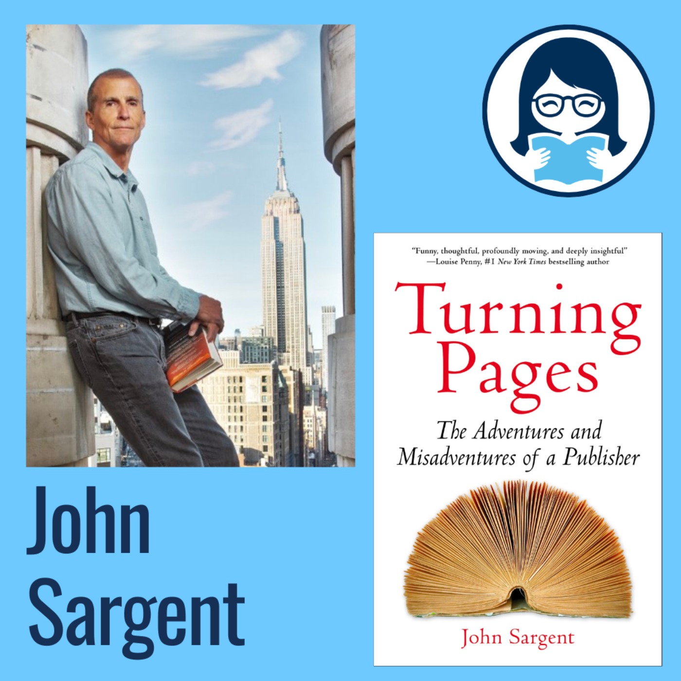 John Sargent, TURNING PAGES: The Adventures and Misadventures of a Publisher