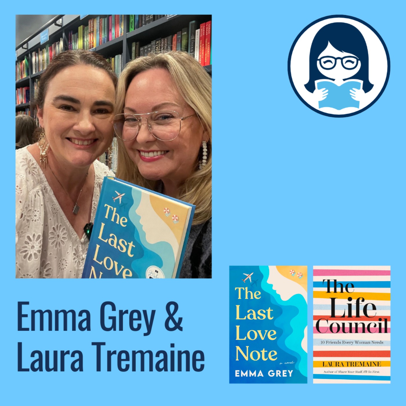 Emma Grey and Laura Tremaine at Zibby's Bookshop