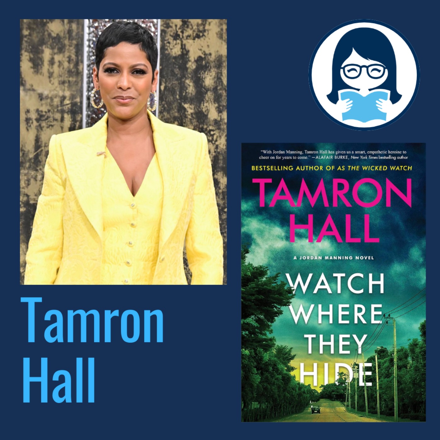 Tamron Hall, WATCH WHERE THEY HIDE: A Jordan Manning Novel