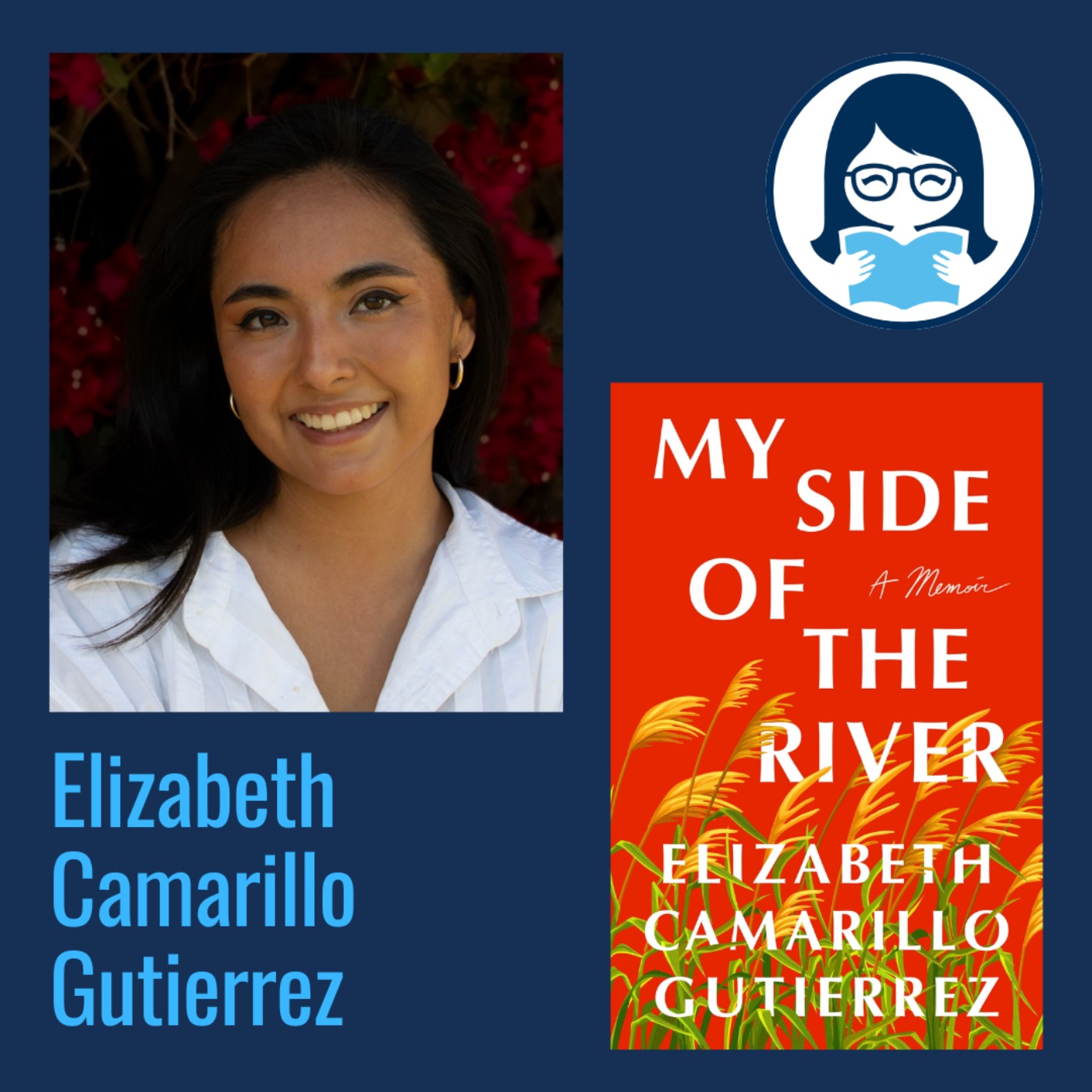 Elizabeth Camarillo Gutierrez, MY SIDE OF THE RIVER: A Memoir