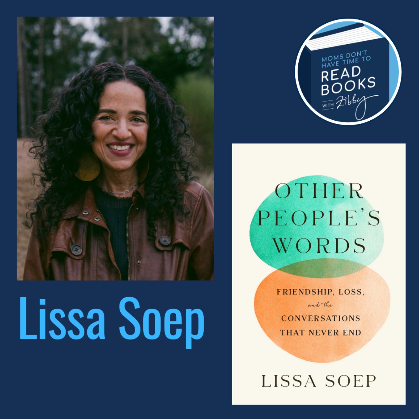 cover art for Lissa Soep, OTHER PEOPLE'S WORDS: Friendship, Loss, and the Conversations That Never End