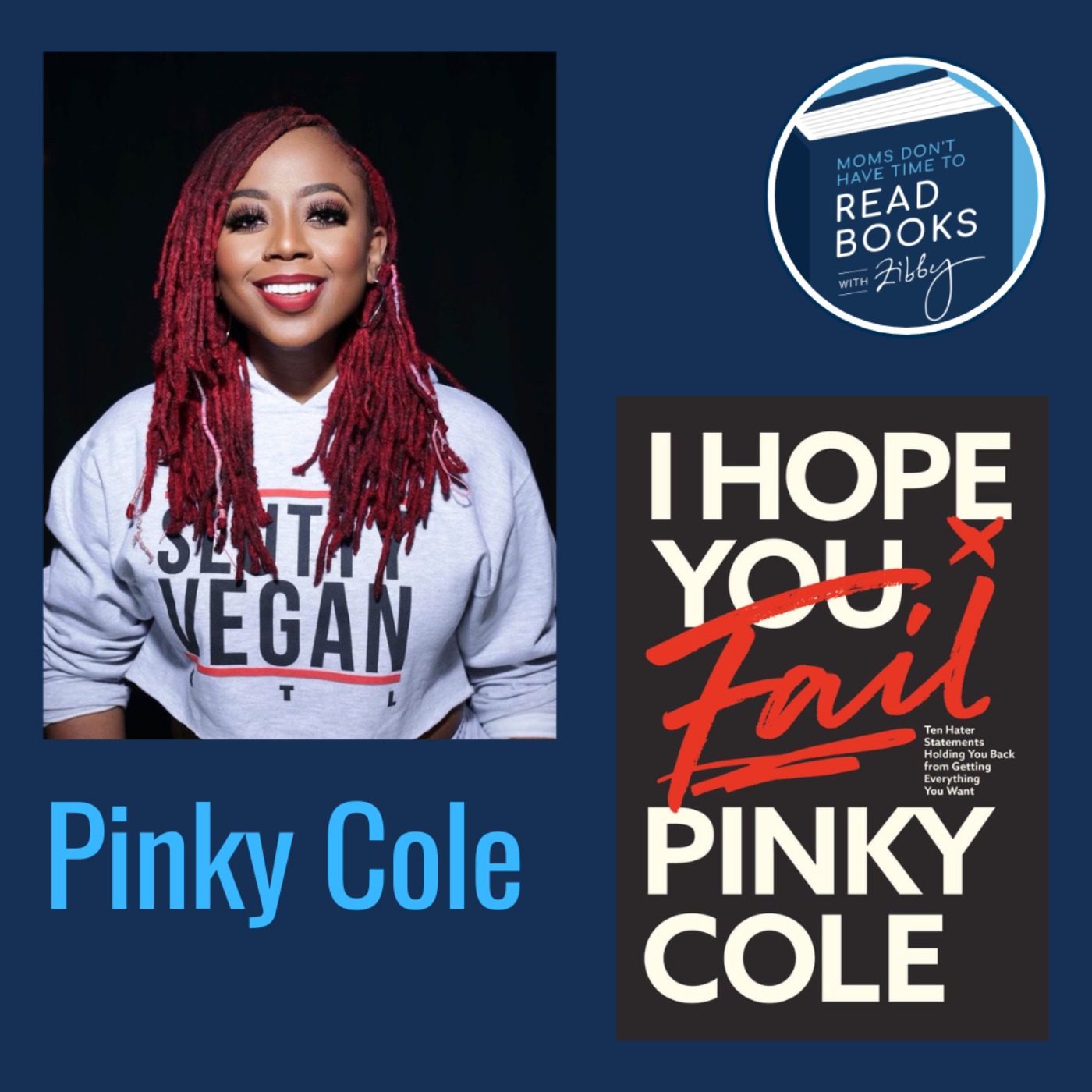 Pinky Cole, I HOPE YOU FAIL: Ten Hater Statements Holding You Back from Getting Everything You Want