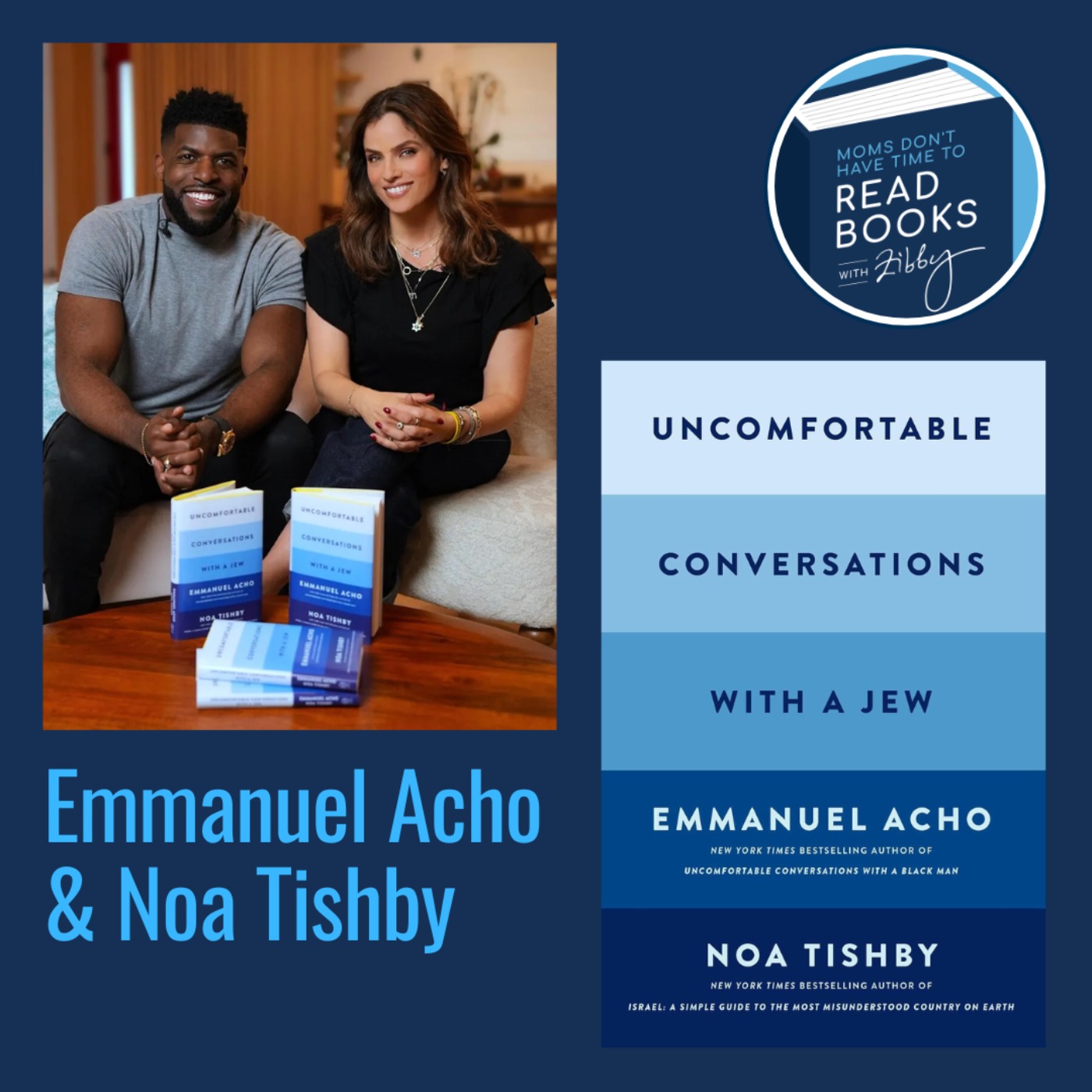 cover art for #3 on the NYT Bestseller list!! Emmanuel Acho and Noa Tishby, UNCOMFORTABLE CONVERSATIONS WITH A JEW