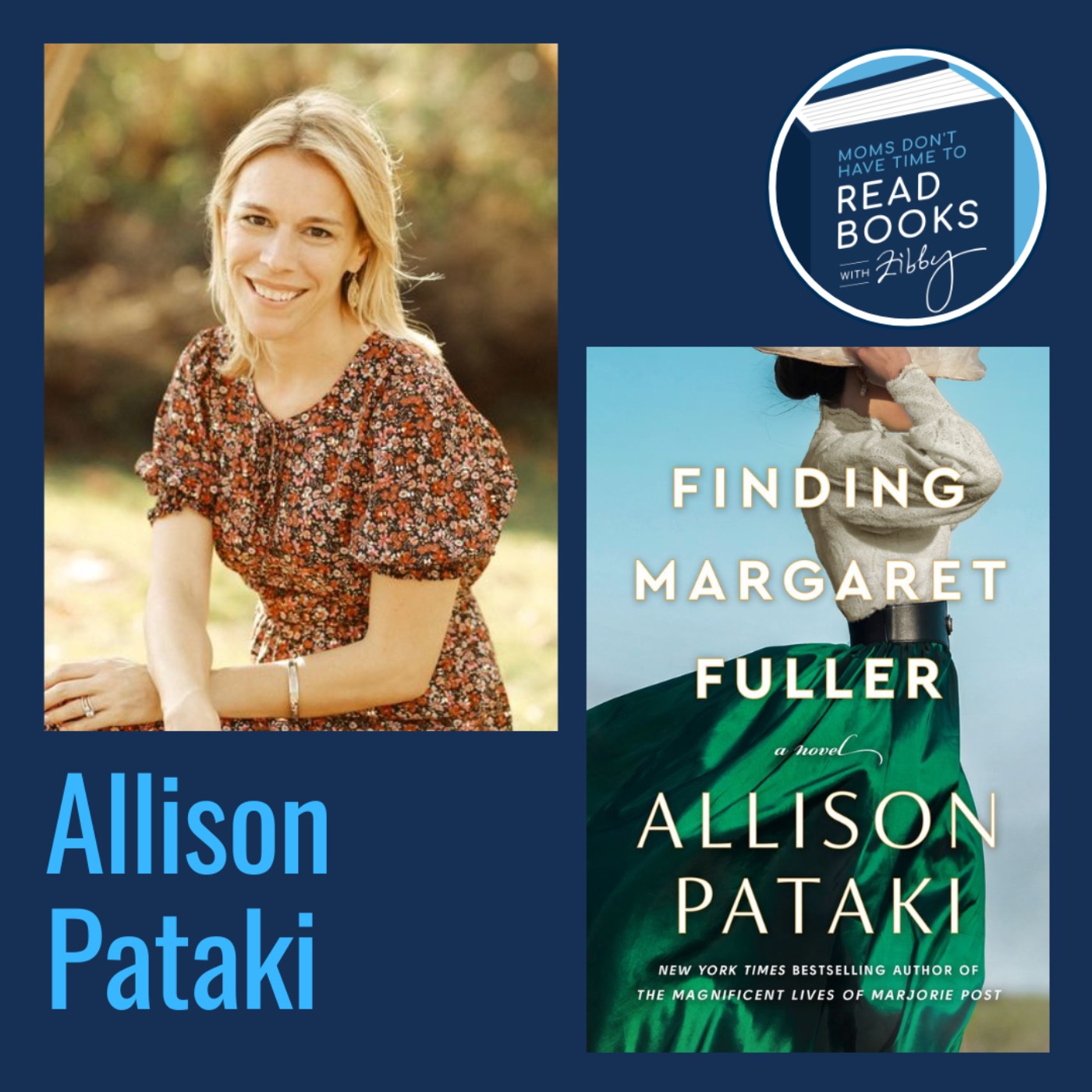 NYT Bestselling Author! Allison Pataki, FINDING MARGARET FULLER