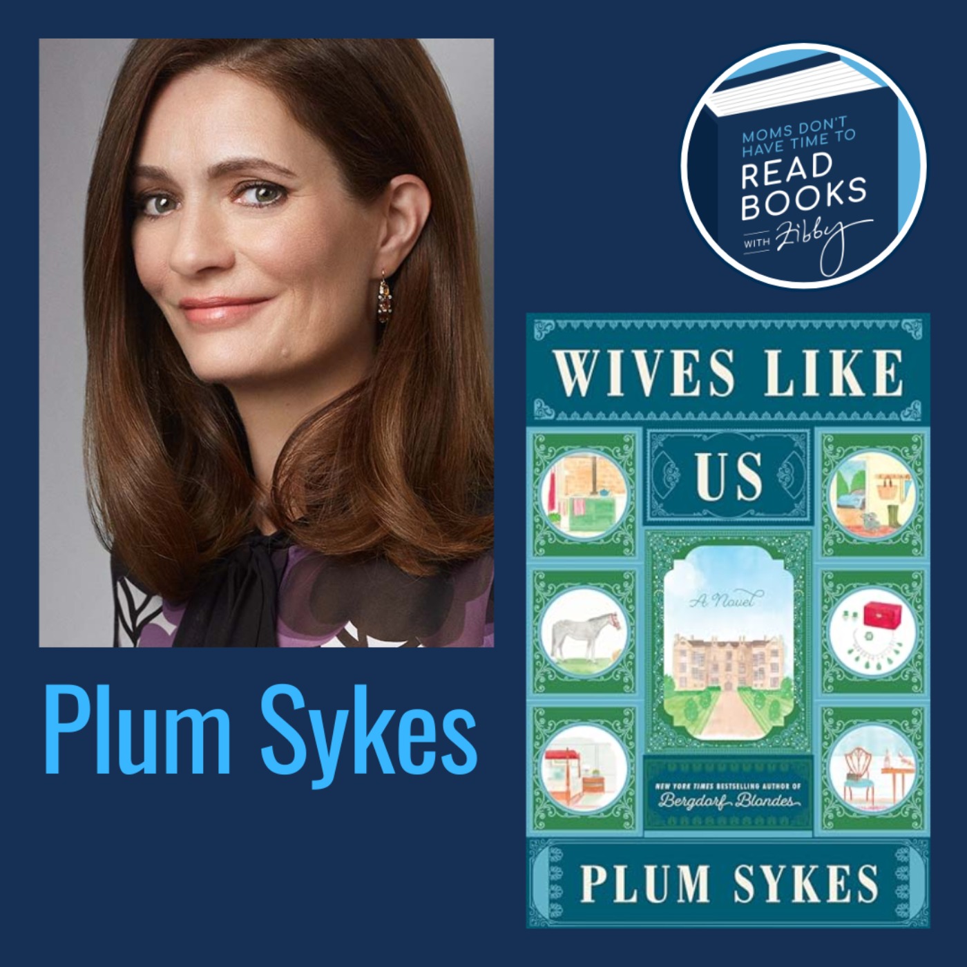 Vogue Contributing Editor!! Plum Sykes, WIVES LIKE US
