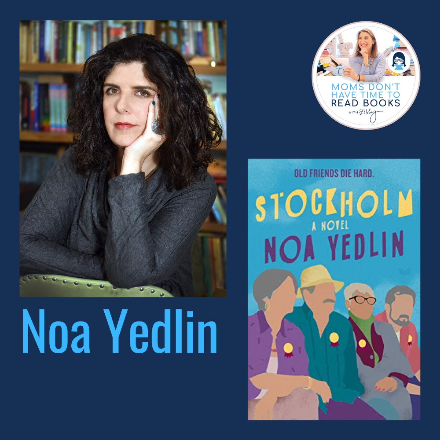 A Zibby Summer Reads pick! Noa Yedlin, STOCKHOLM