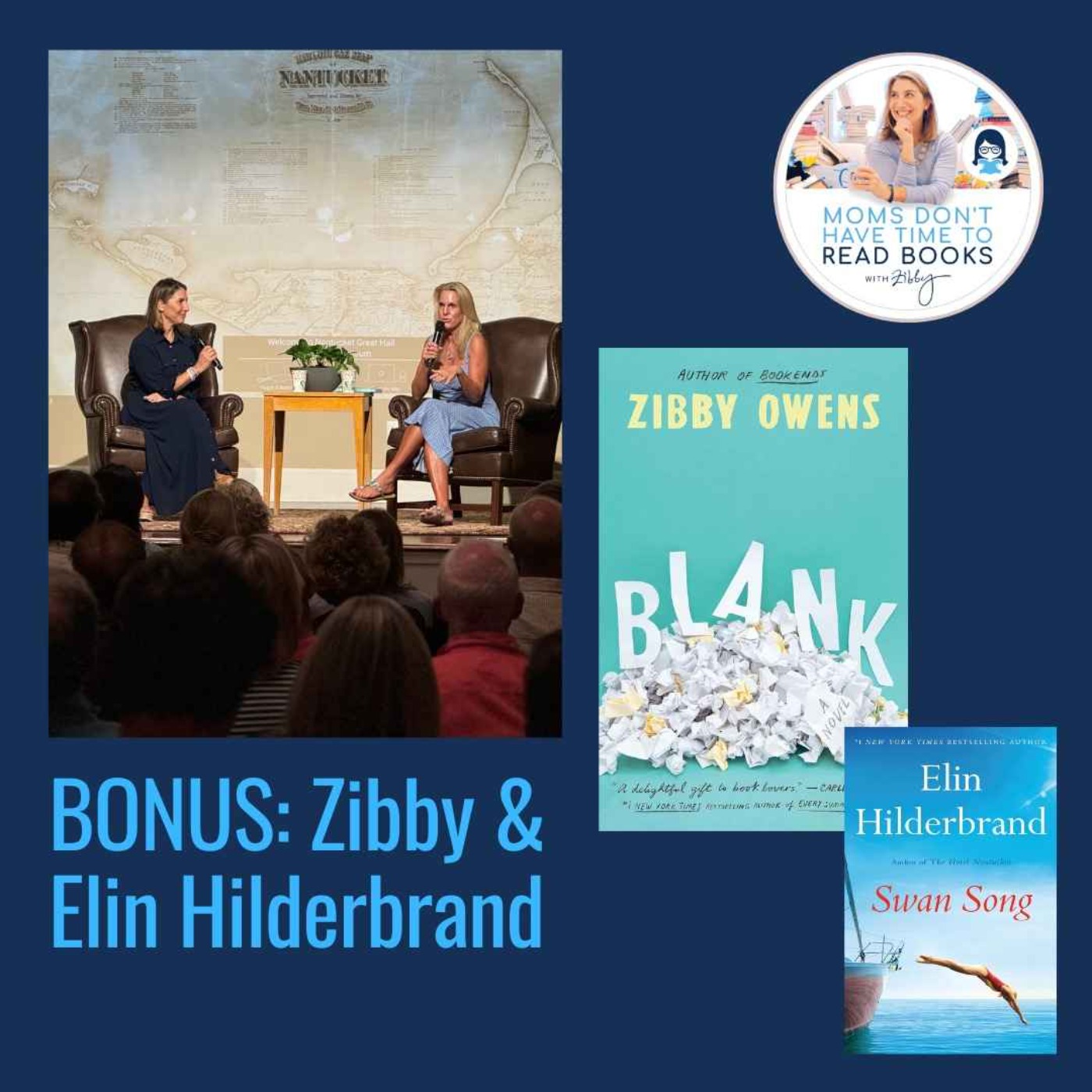 BONUS EPISODE!! Elin Hilderbrand Interviews Zibby!