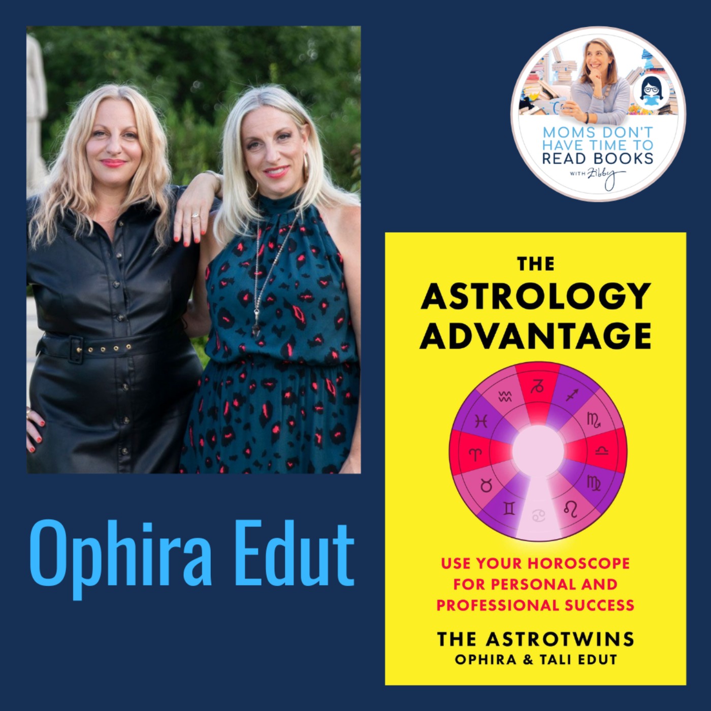 Astrostyle  cofounder!! Ophira Edut, THE ASTROLOGY ADVANTAGE: Use Your Horoscope for Personal and Professional Success