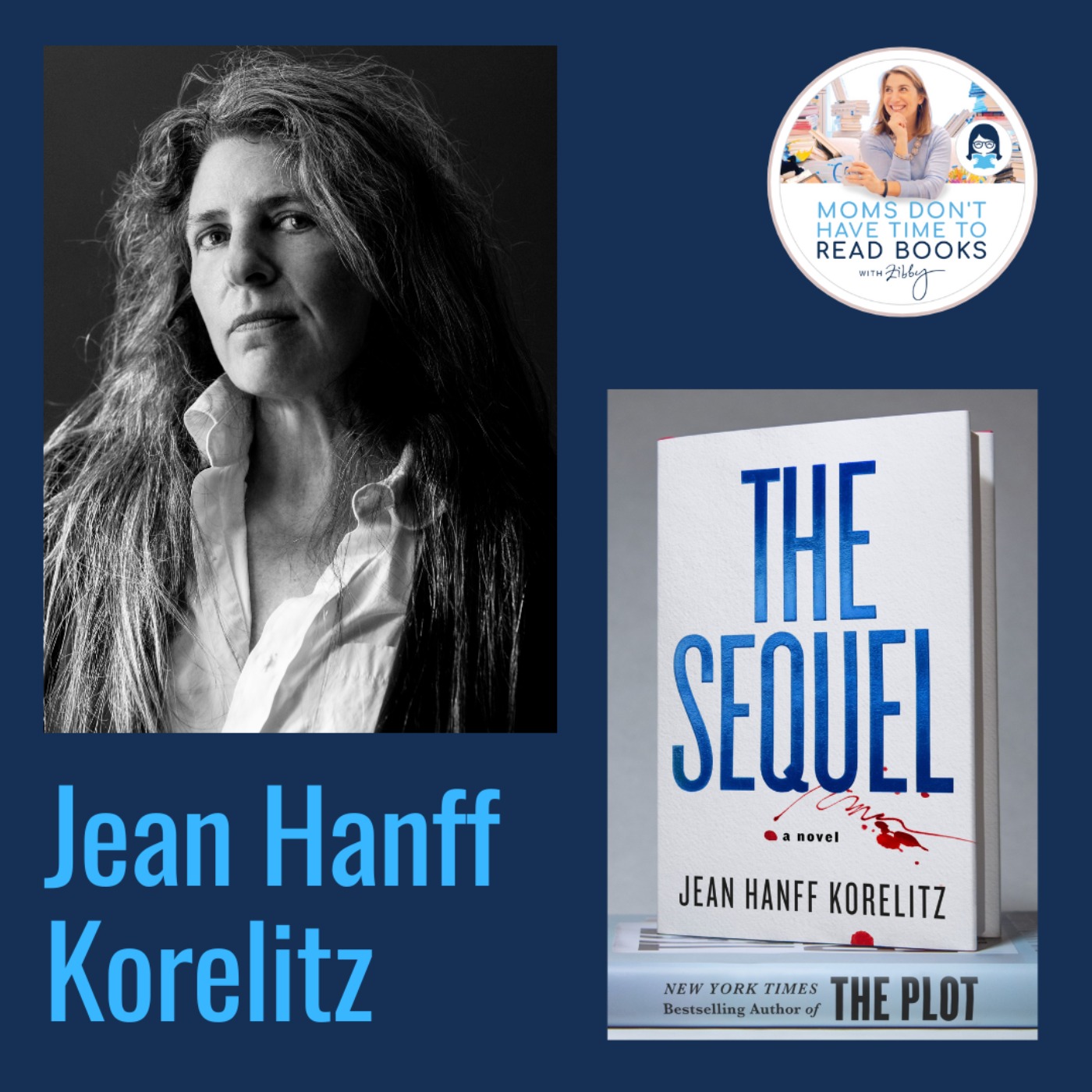 New York Times bestselling author!! Jean Hanff Korelitz, THE SEQUEL