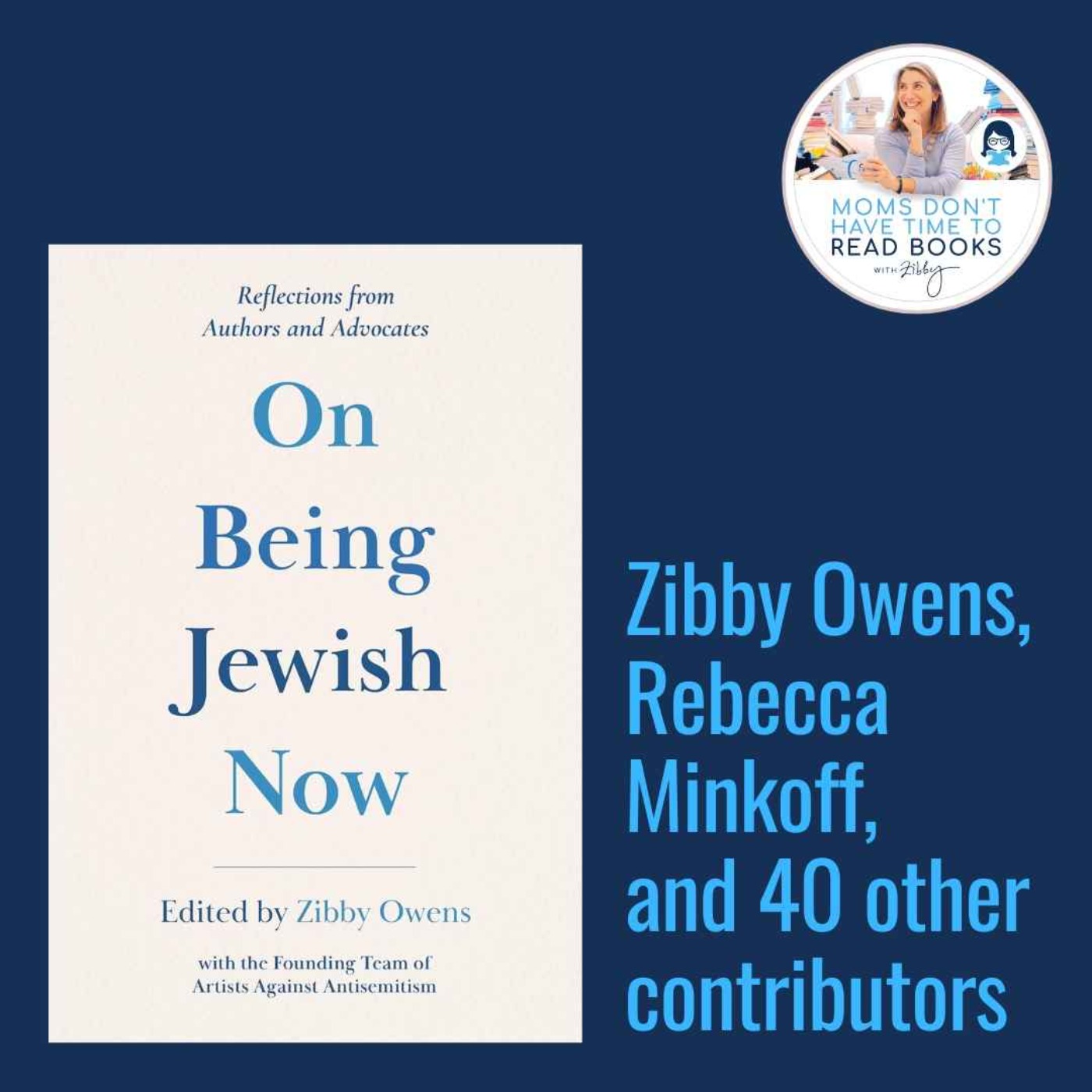 ON BEING JEWISH NOW: Reflections from Authors and Advocates