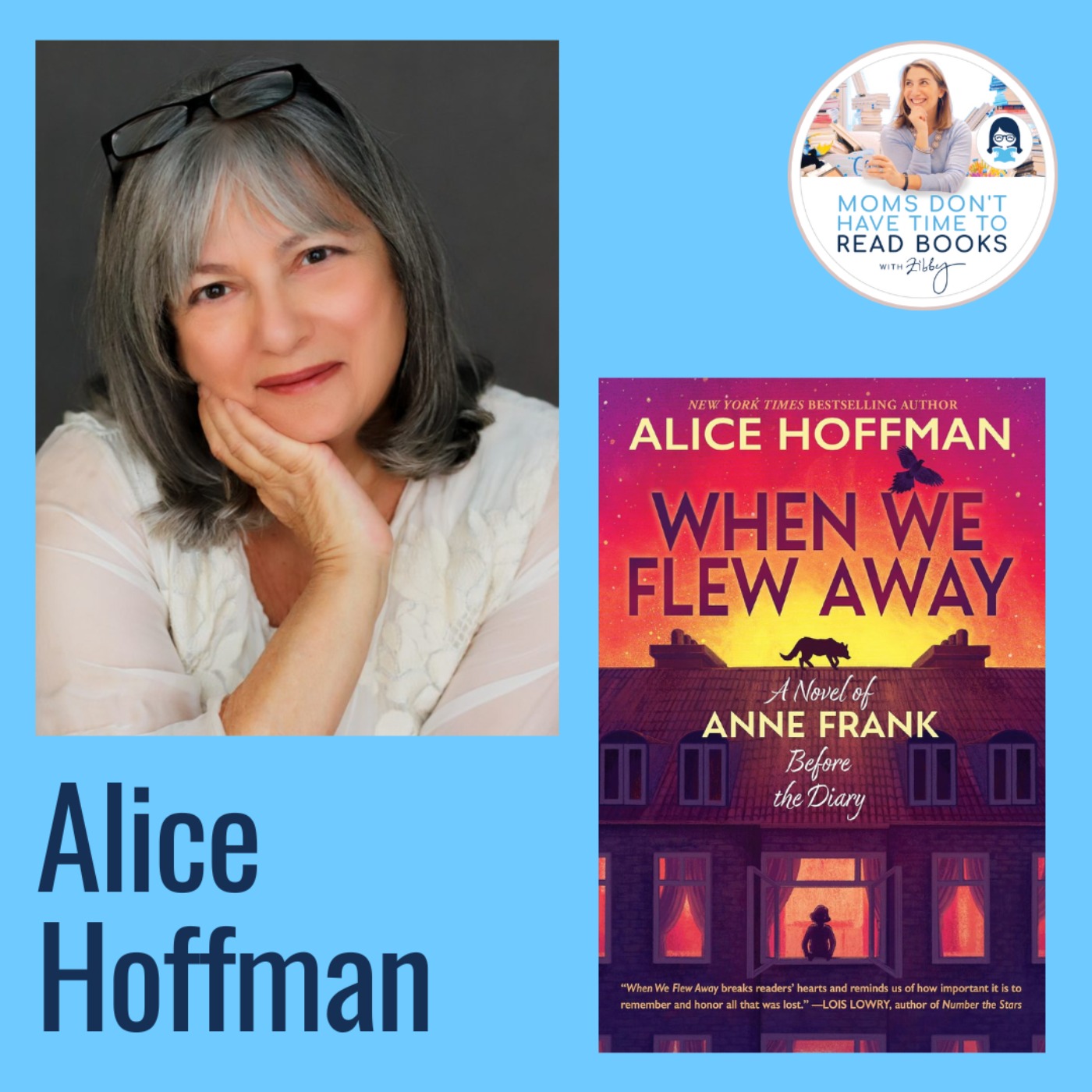 Alice Hoffman, WHEN WE FLEW AWAY: A Novel of Anne Frank Before the Diary