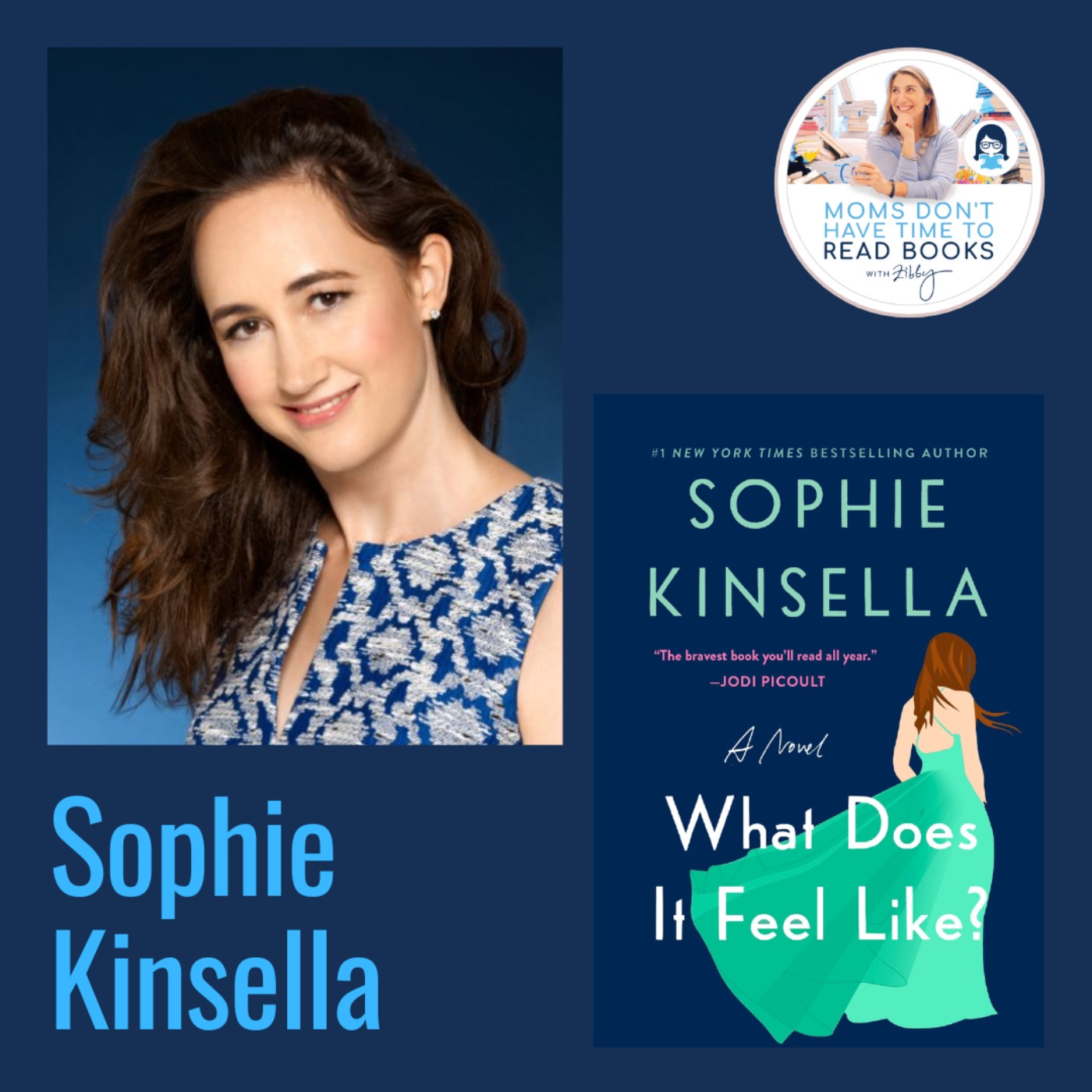 Sophie Kinsella, WHAT DOES IT FEEL LIKE?