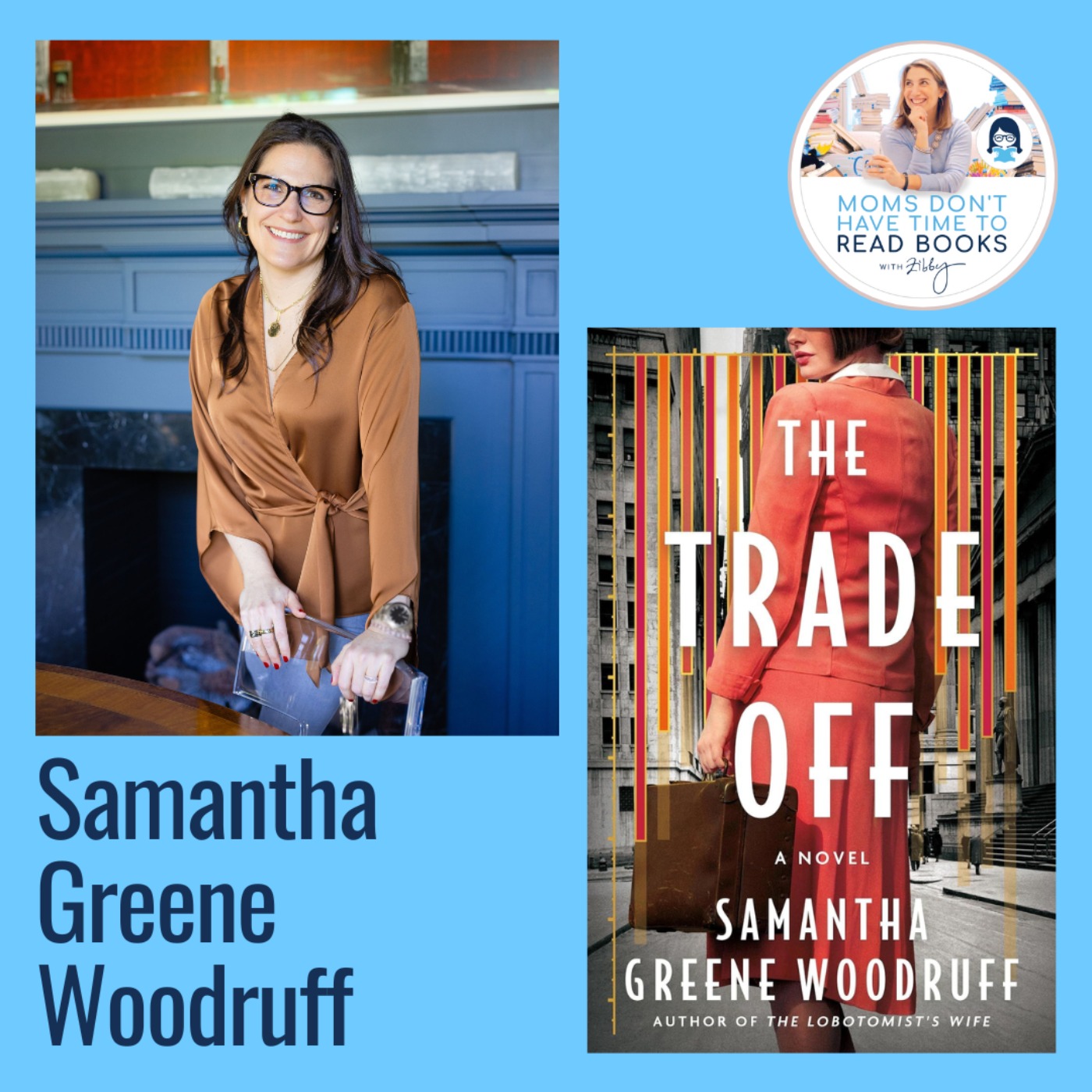 Samantha Greene Woodruff, THE TRADE OFF