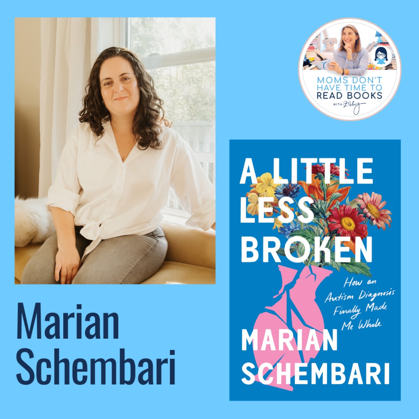 Marian Schembari, A LITTLE LESS BROKEN: How an Autism Diagnosis Finally Made Me Whole