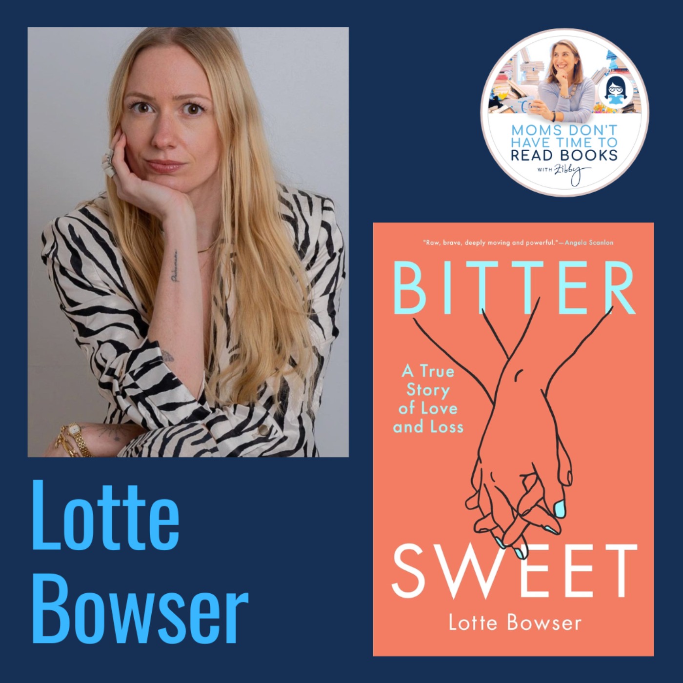 Lotte Bowser, BITTER SWEET: A True Story of Love and Loss