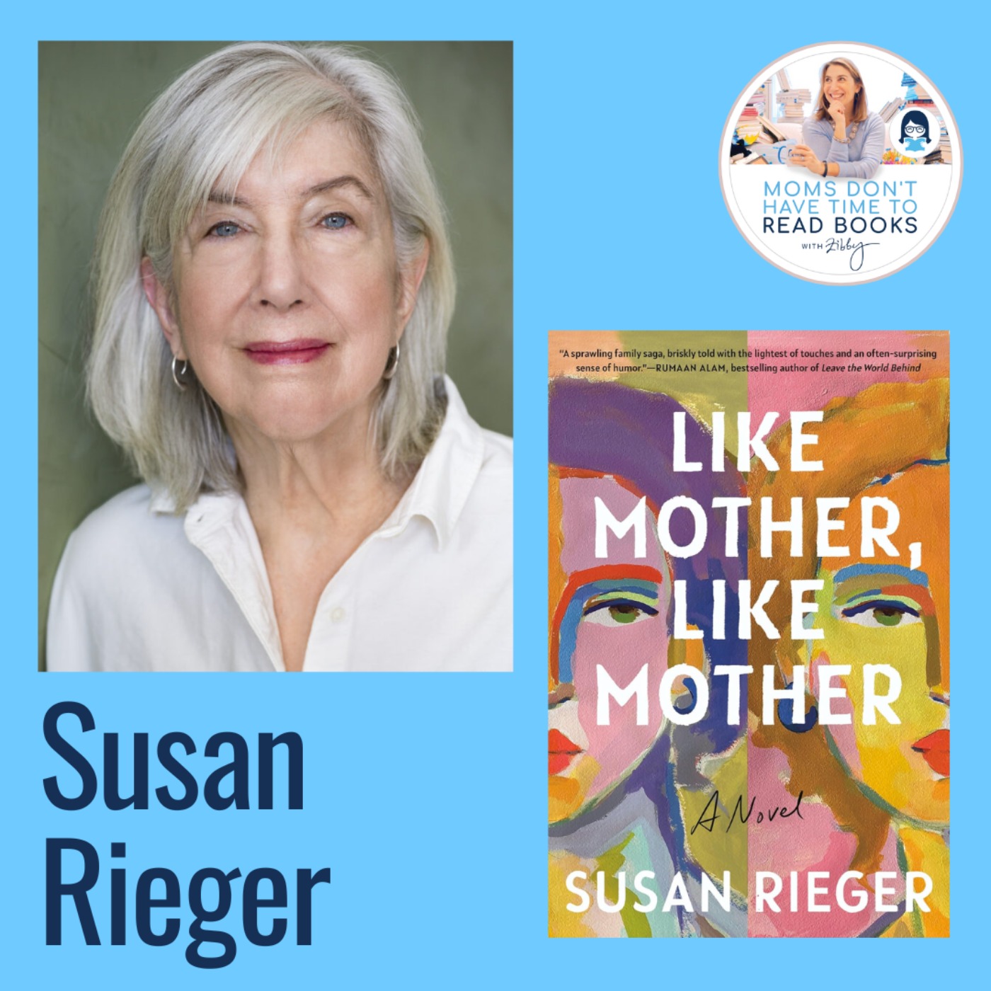 Susan Rieger, LIKE MOTHER, LIKE MOTHER