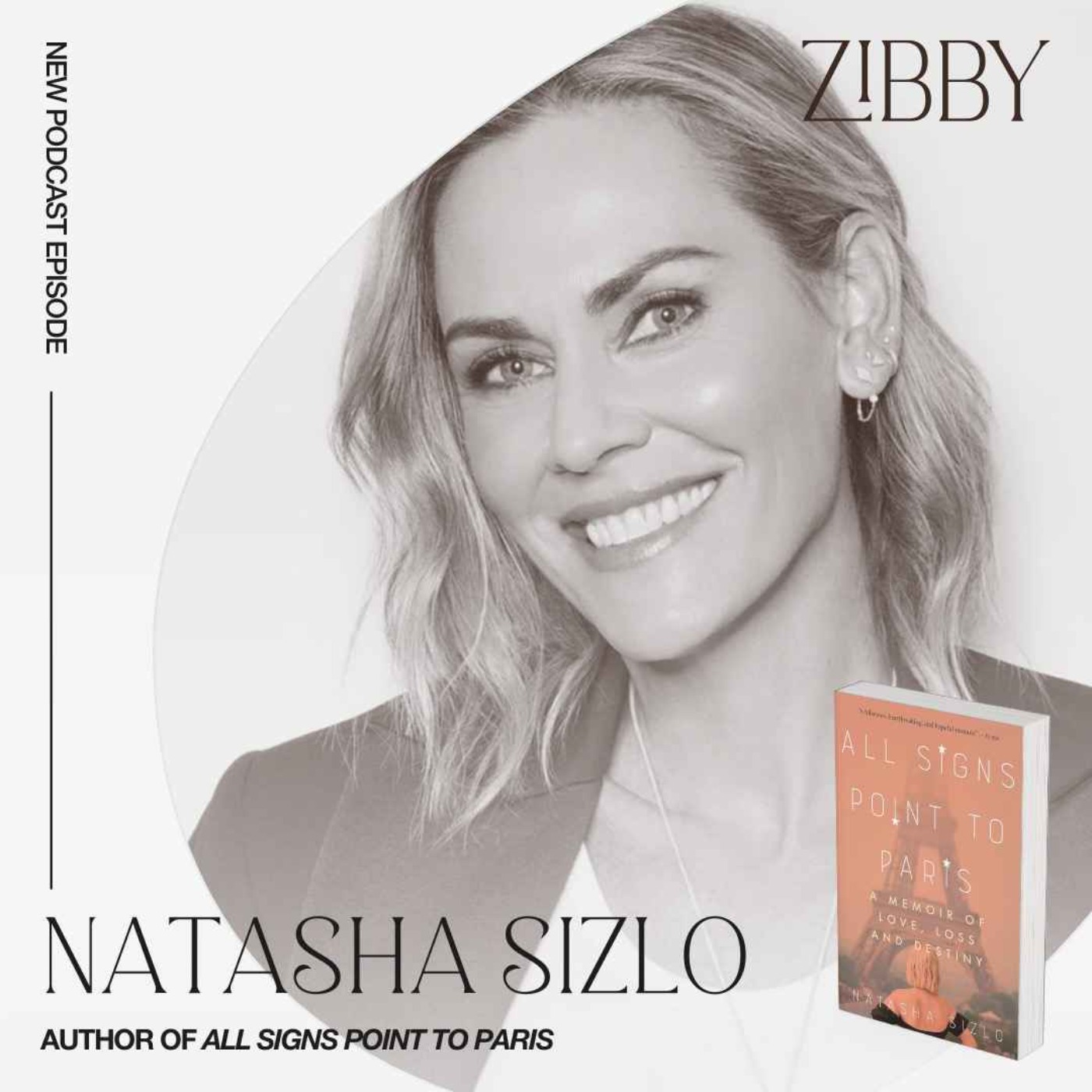 Natasha Sizlo, ALL SIGNS POINT TO PARIS: A Memoir of Love, Loss, and Destiny