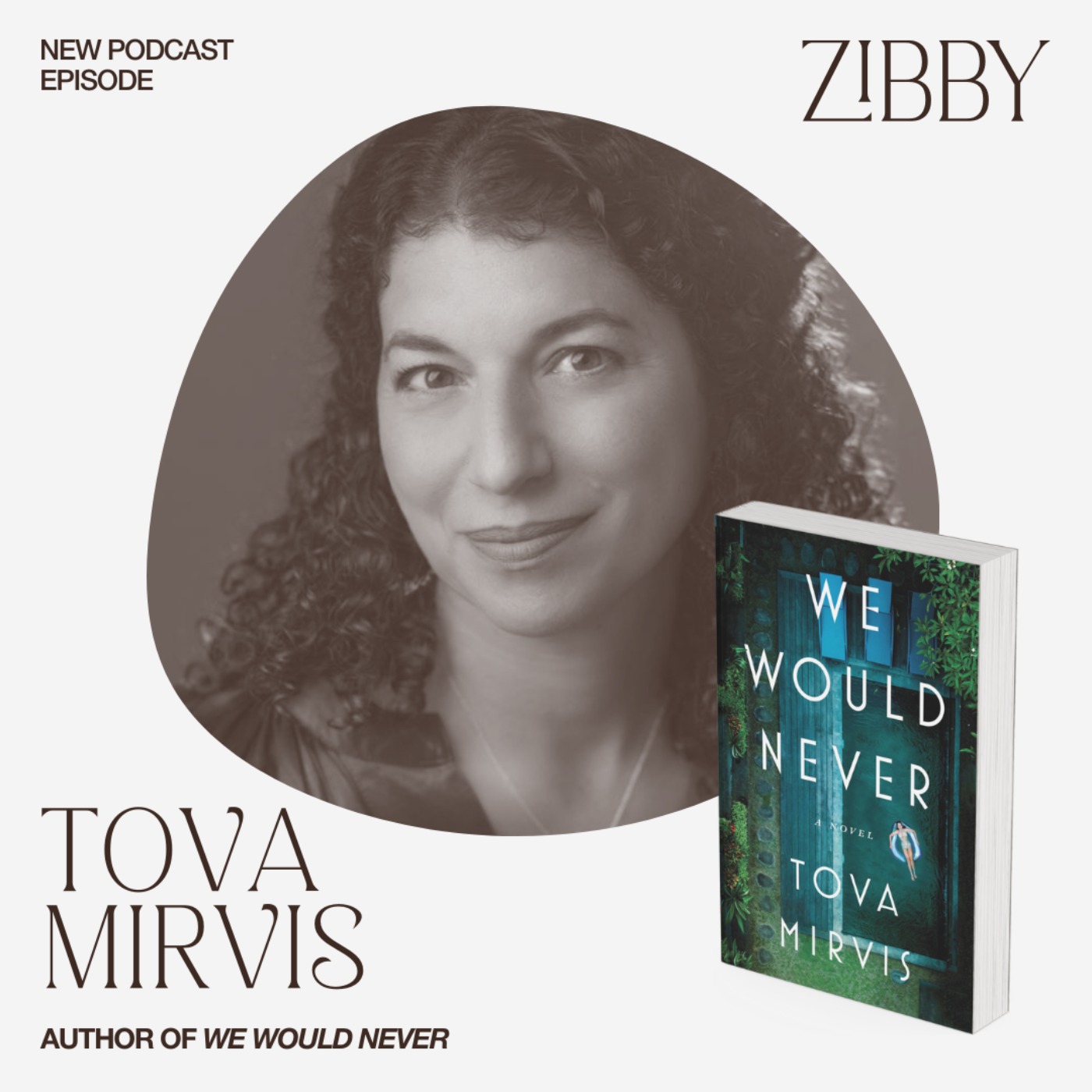 Tova Mirvis, WE WOULD NEVER: A Novel