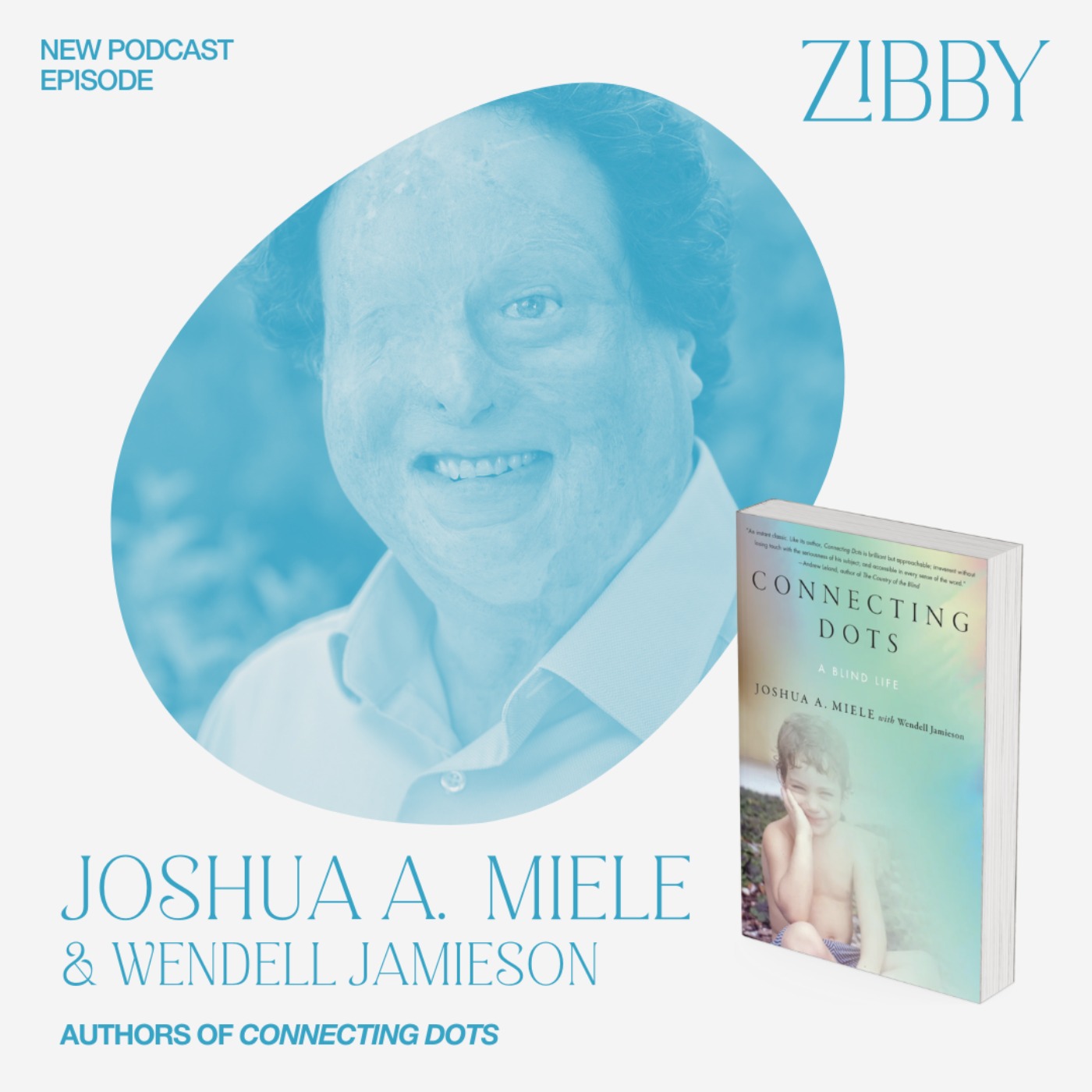 Joshua A. Miele and Wendell Jamieson, CONNECTING DOTS: A Blind Life