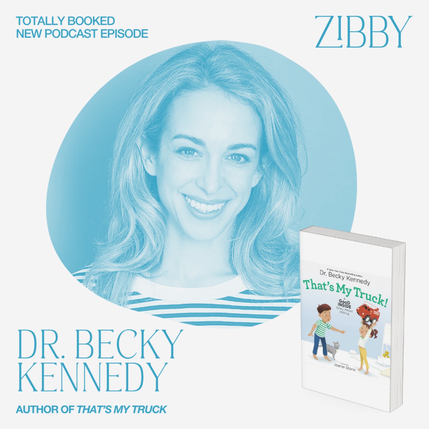 Dr. Becky Kennedy, THAT'S MY TRUCK!: A Good Inside Story About Hitting