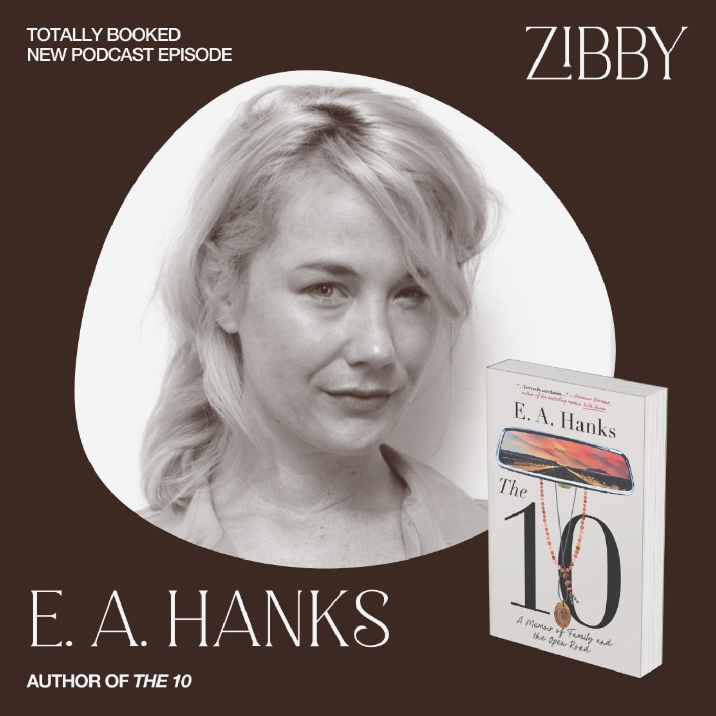 E.A. Hanks, THE 10: A Memoir of Family and the Open Road