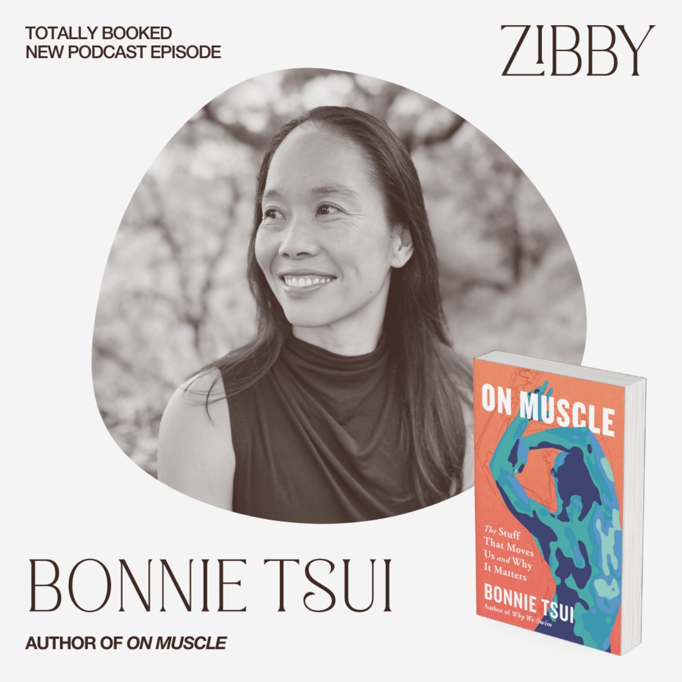 Bonnie Tsui, ON MUSCLE: The Stuff That Moves Us and Why It Matters