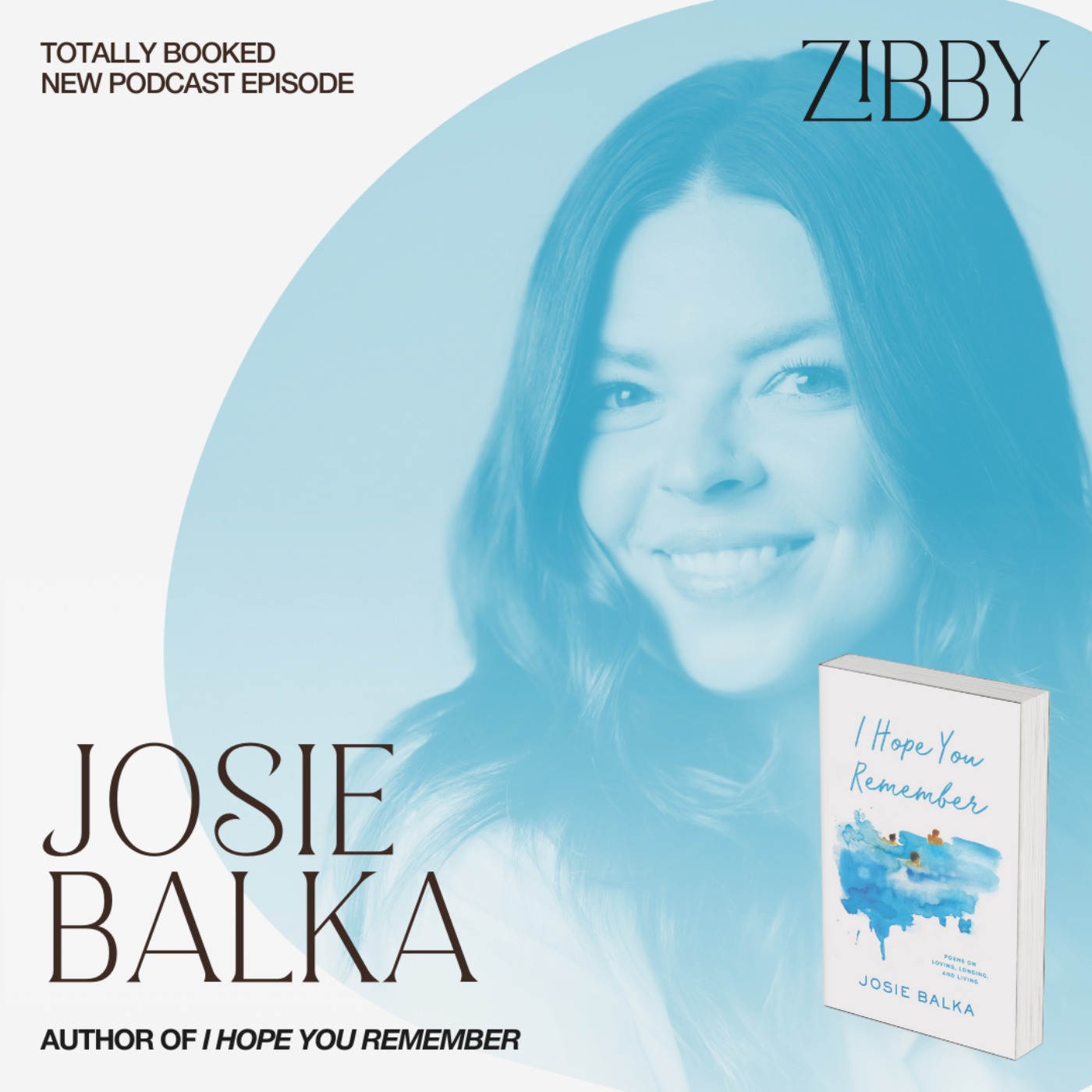 Josie Balka, I HOPE YOU REMEMBER: Poems on Loving, Longing, and Living
