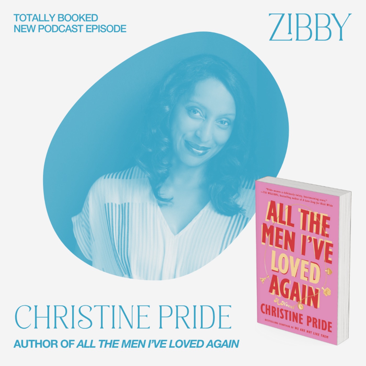 Christine Pride, ALL THE MEN I'VE LOVED AGAIN: A Novel