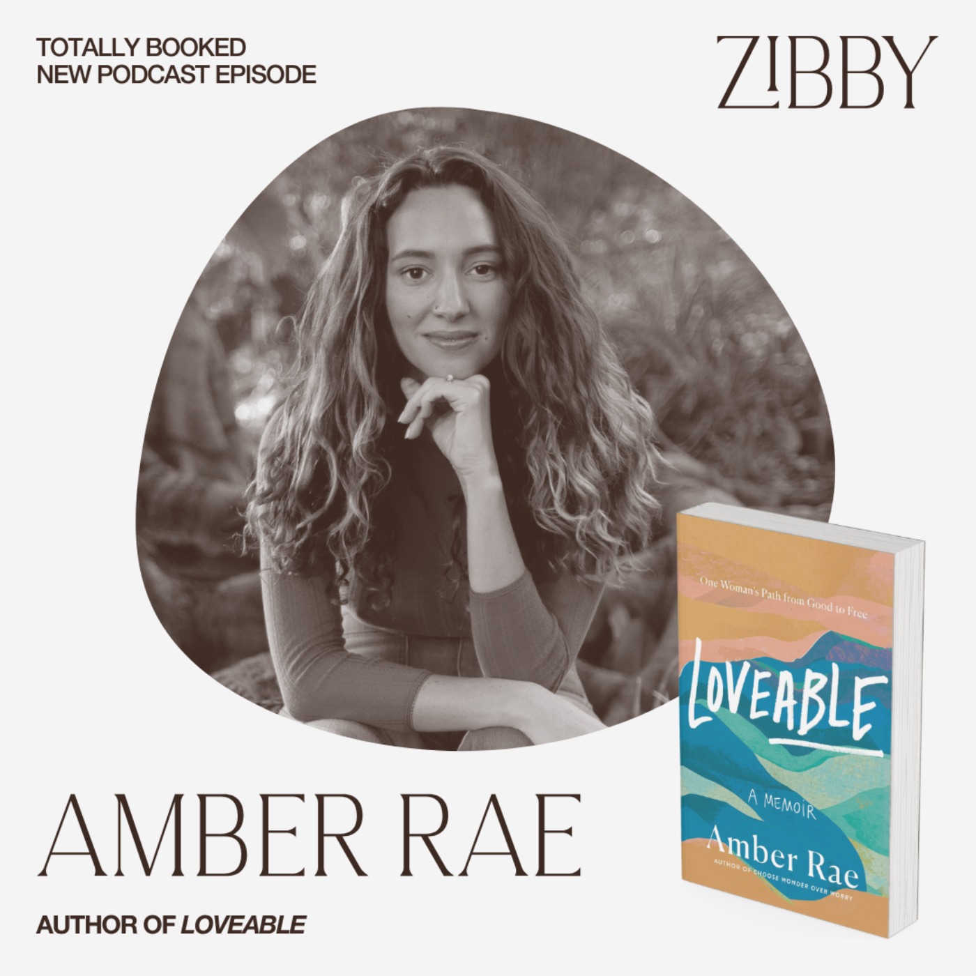 Amber Rae, LOVEABLE: A Memoir: One Woman’s Path from Good to Free
