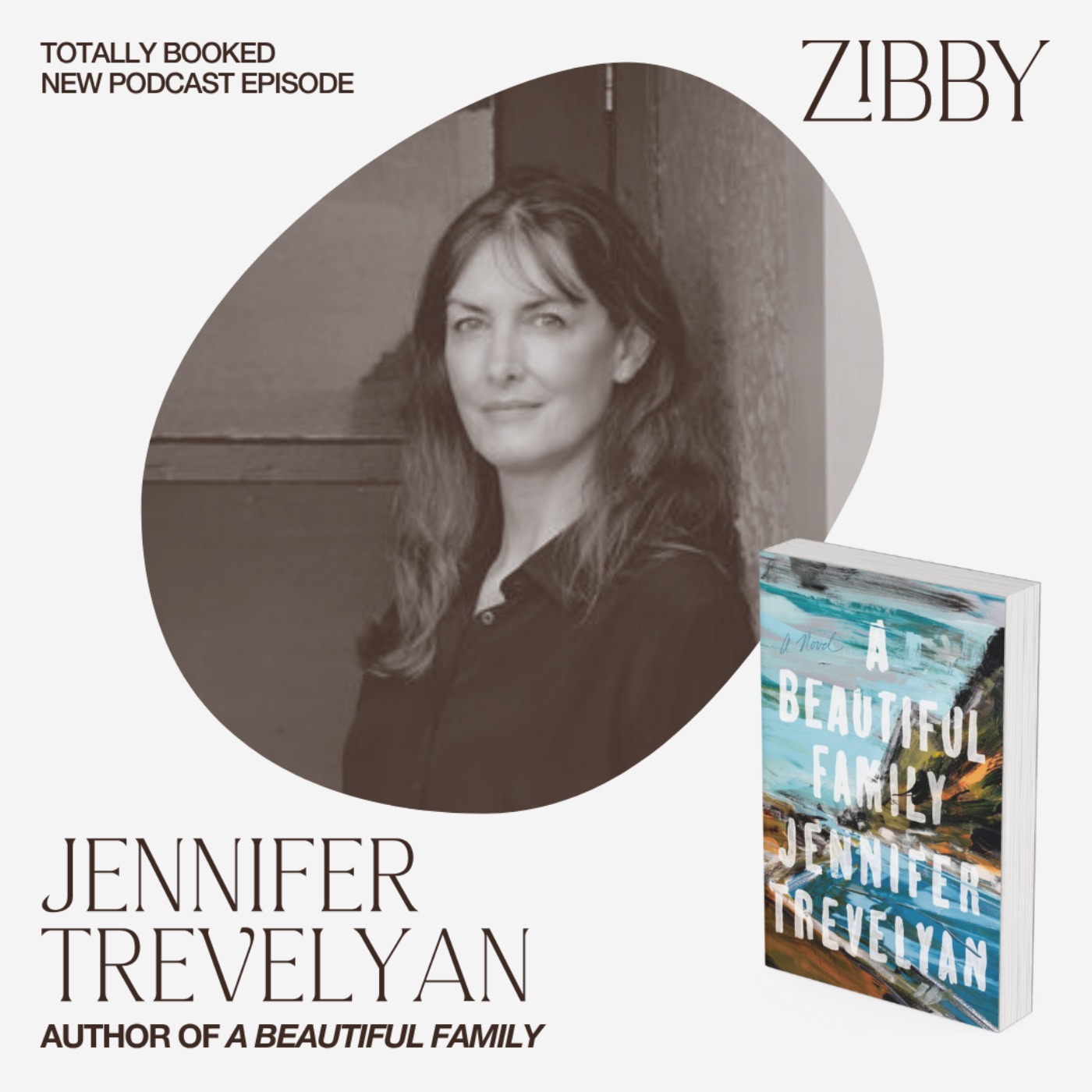 Jennifer Trevelyan, A BEAUTIFUL FAMILY: A Novel