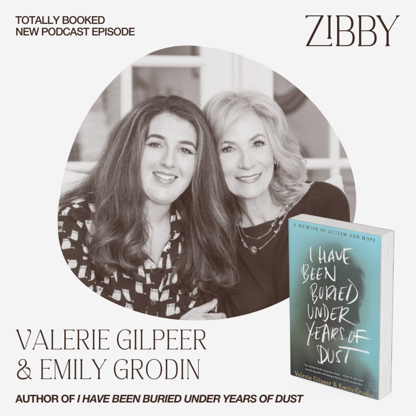 Valerie Gilpeer and Emily Grodin, I HAVE BEEN BURIED UNDER YEARS OF DUST: A Memoir of Autism and Hope