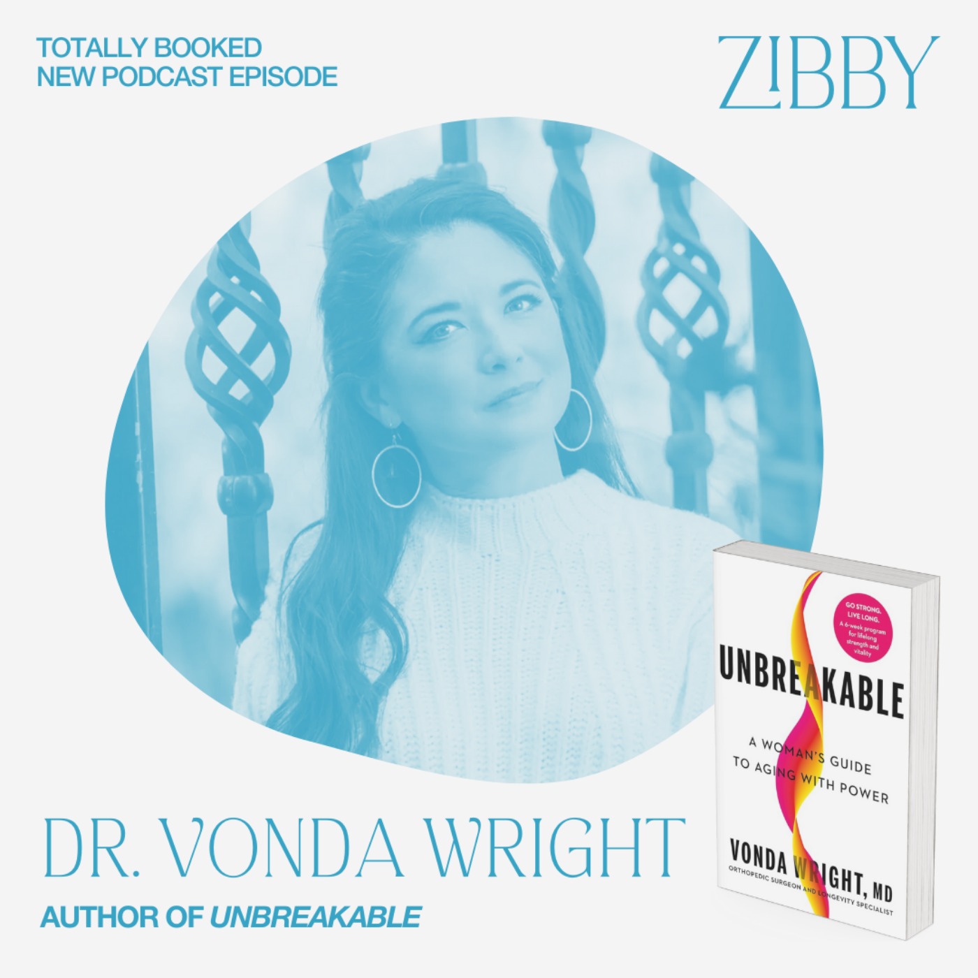 Dr. Vonda Wright, UNBREAKABLE: A Woman's Guide to Aging with Power