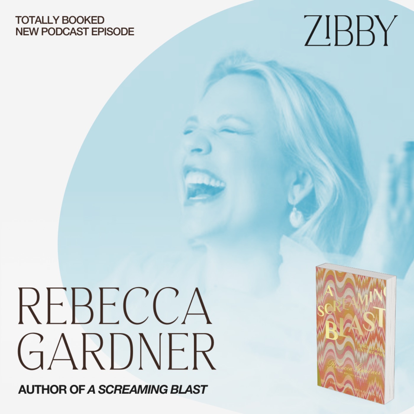 Rebecca Gardner, A SCREAMING BLAST: Exceptional Entertaining
