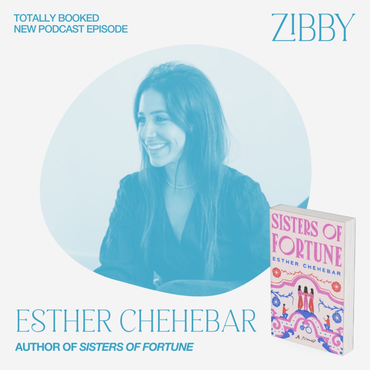 Esther Chehebar, SISTERS OF FORTUNE: A Novel