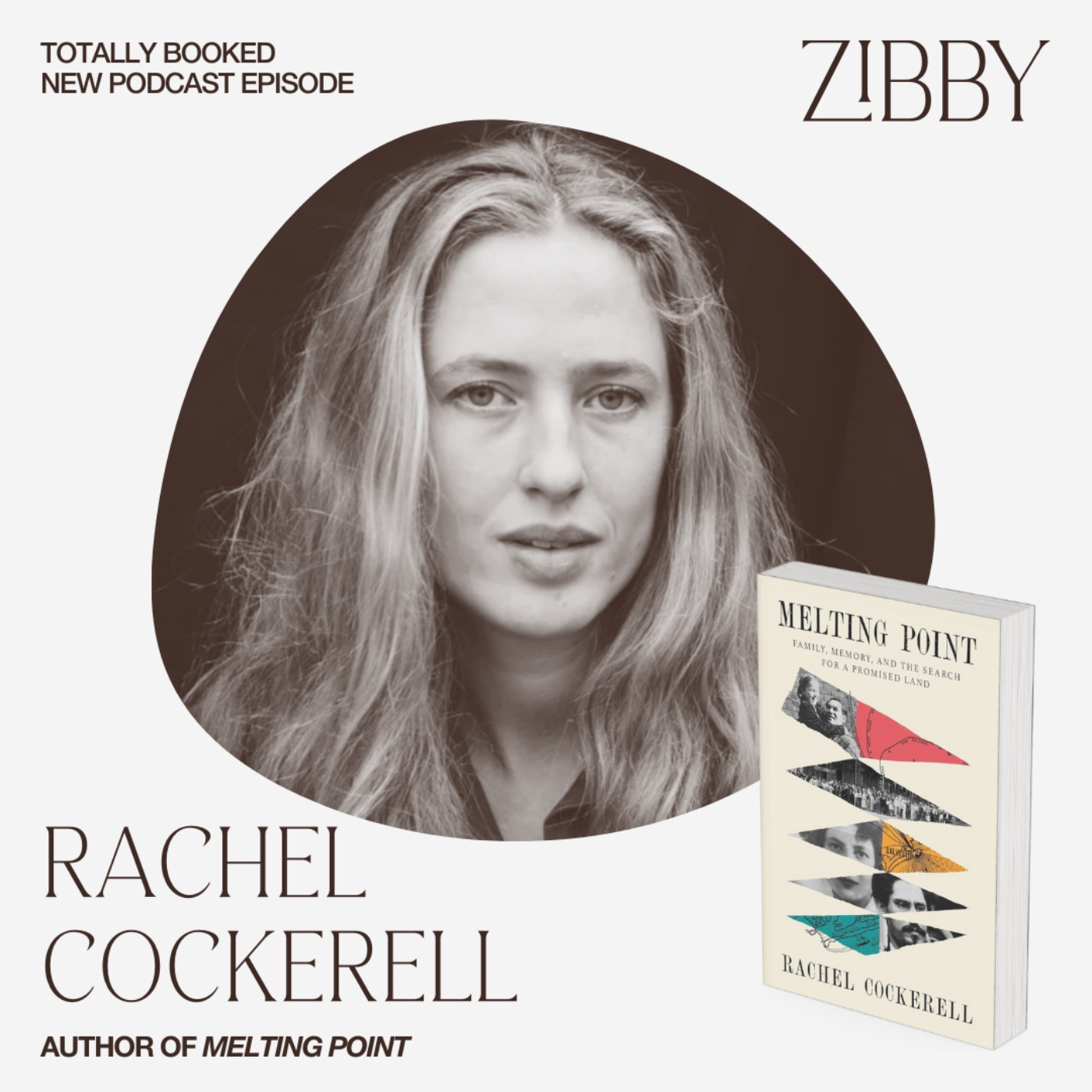 Rachel Cockerell, MELTING POINT: Family, Memory, and the Search for a Promised Land