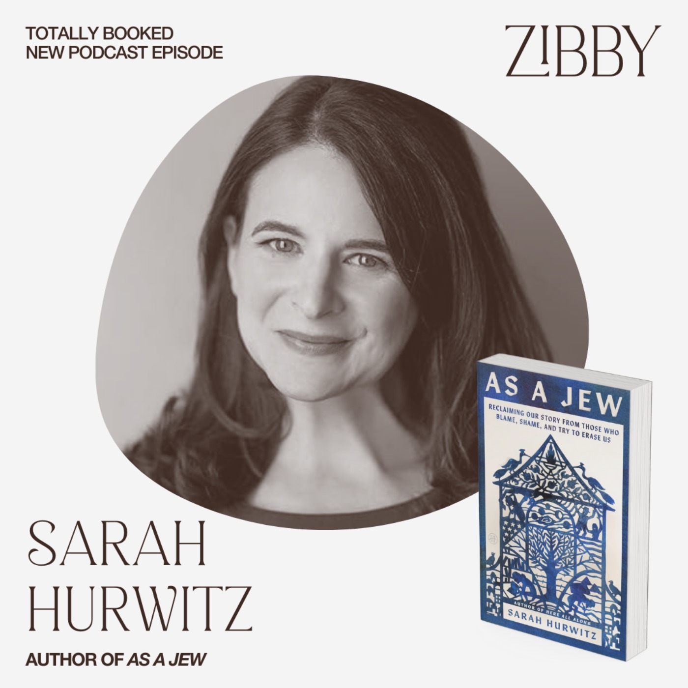 Sarah Hurwitz, AS A JEW: Reclaiming Our Story from Those Who Blame, Shame, and Try to Erase Us