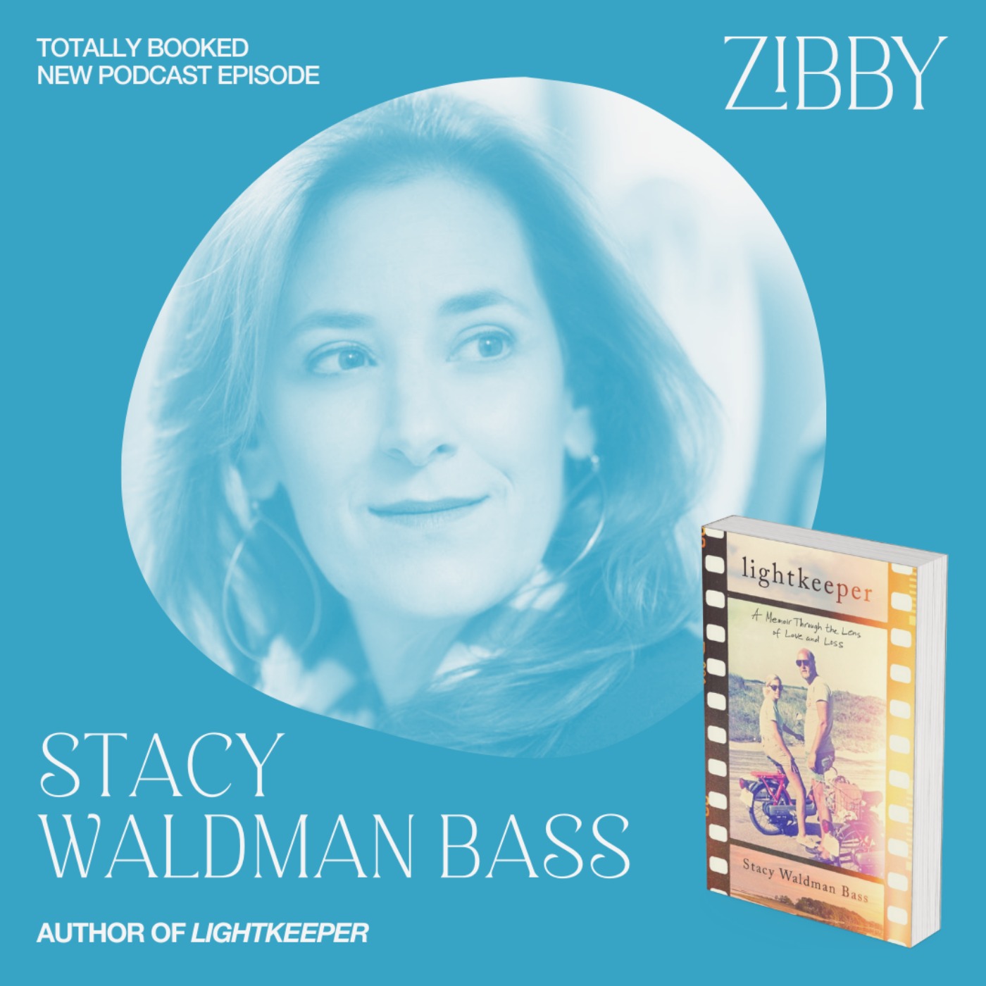Stacy Waldman Bass, LIGHTKEEPER: A Memoir Through the Lens of Love and Loss