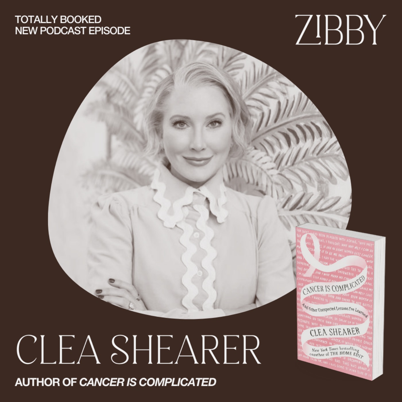 Clea Shearer, CANCER IS COMPLICATED: And Other Unexpected Lessons I've Learned
