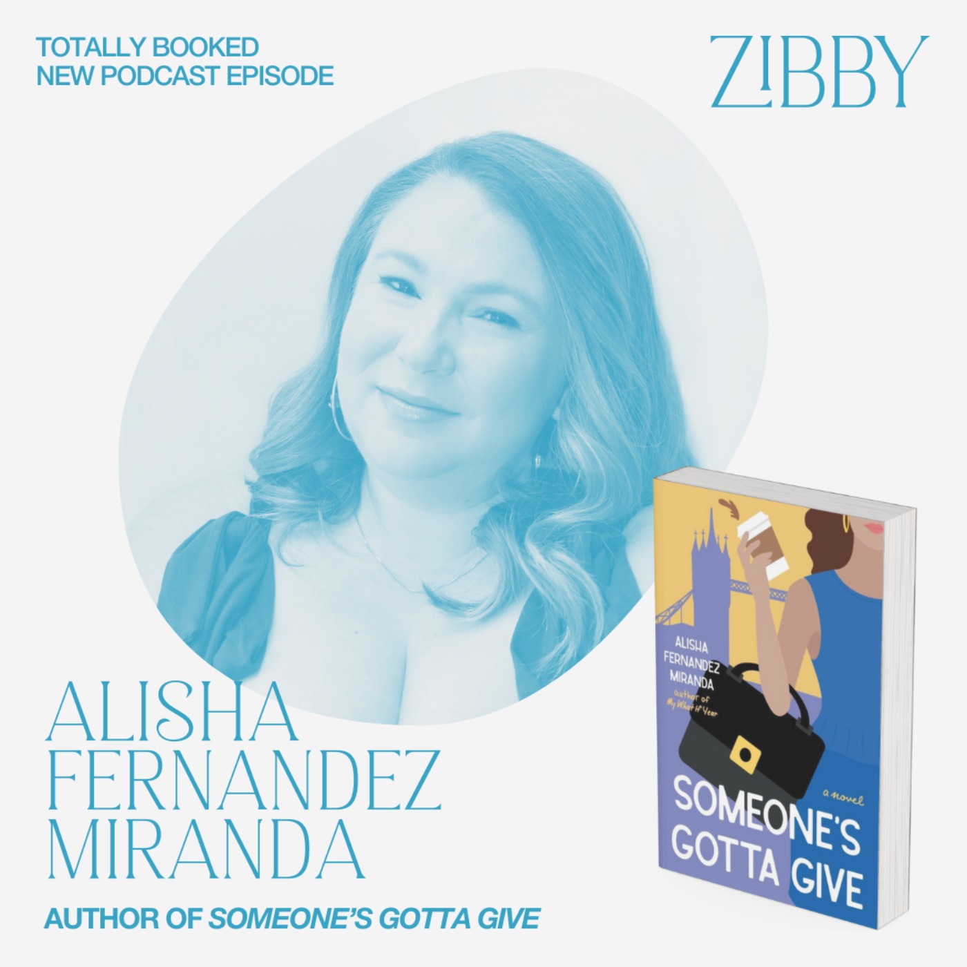 Alisha Fernandez Miranda, SOMEONE'S GOTTA GIVE: A Novel