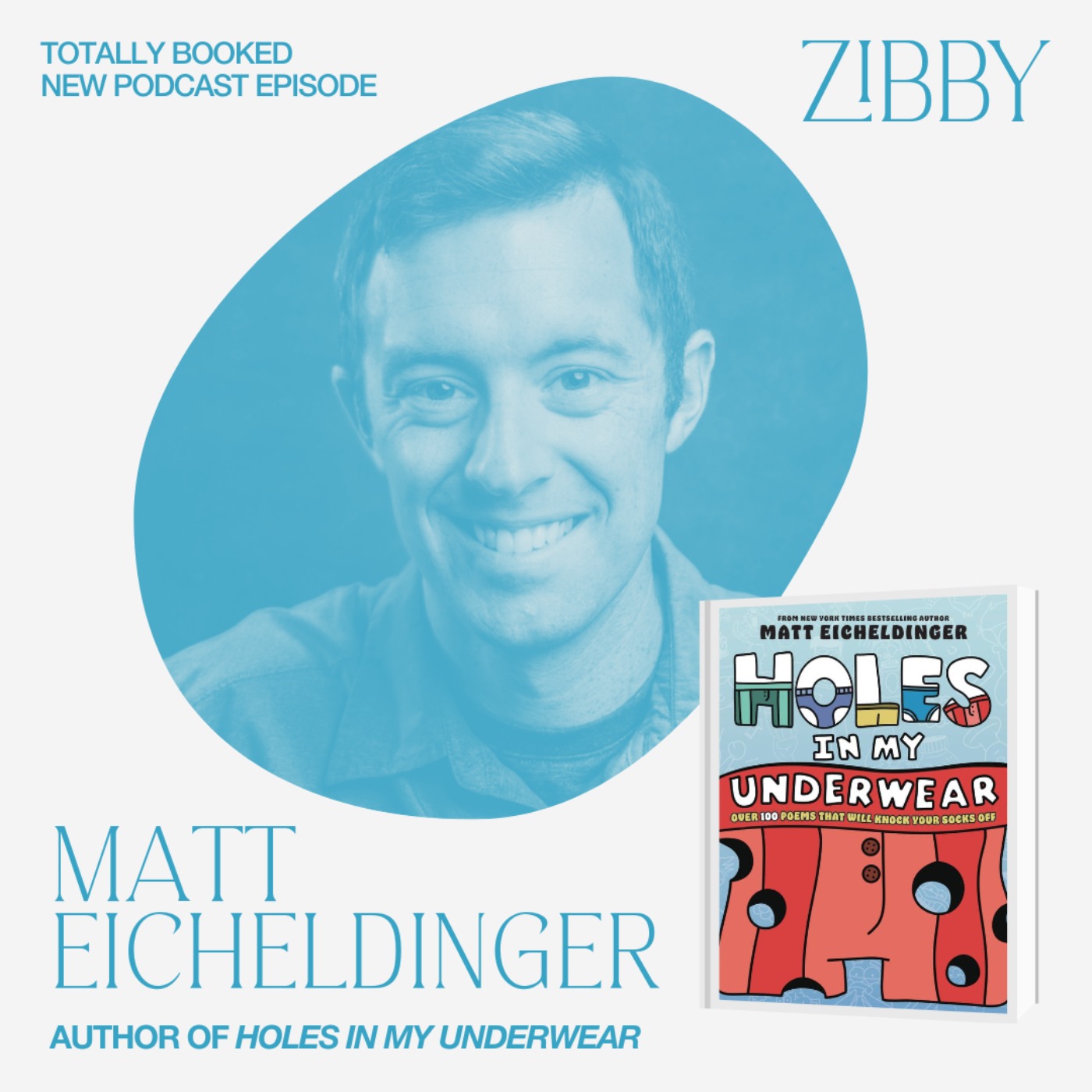 Matt Eicheldinger, HOLES IN MY UNDERWEAR: Over 100 Poems That Will Knock Your Socks Off