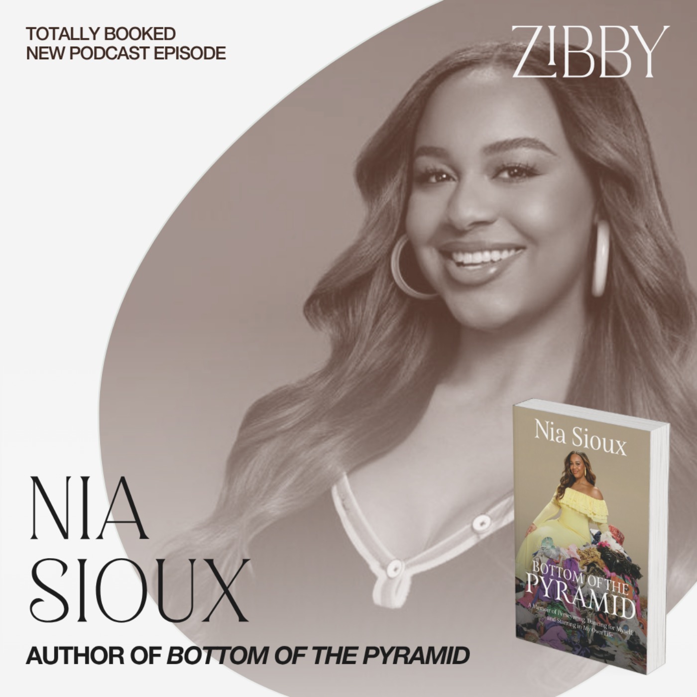 Nia Sioux, BOTTOM OF THE PYRAMID: A Memoir of Persevering, Dancing for Myself, and Starring in My Own Life