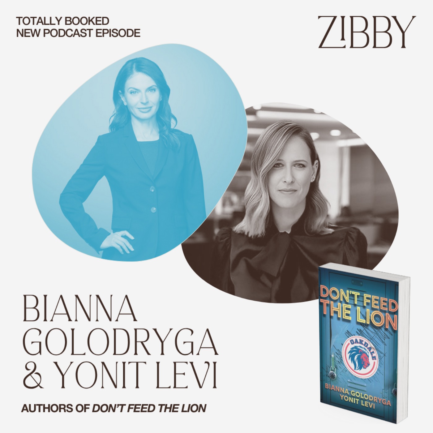 Bianna Golodryga and Yonit Levi, DON'T FEED THE LION Bianna Golodryga and Yonit Levi, DON'T FEED THE LION