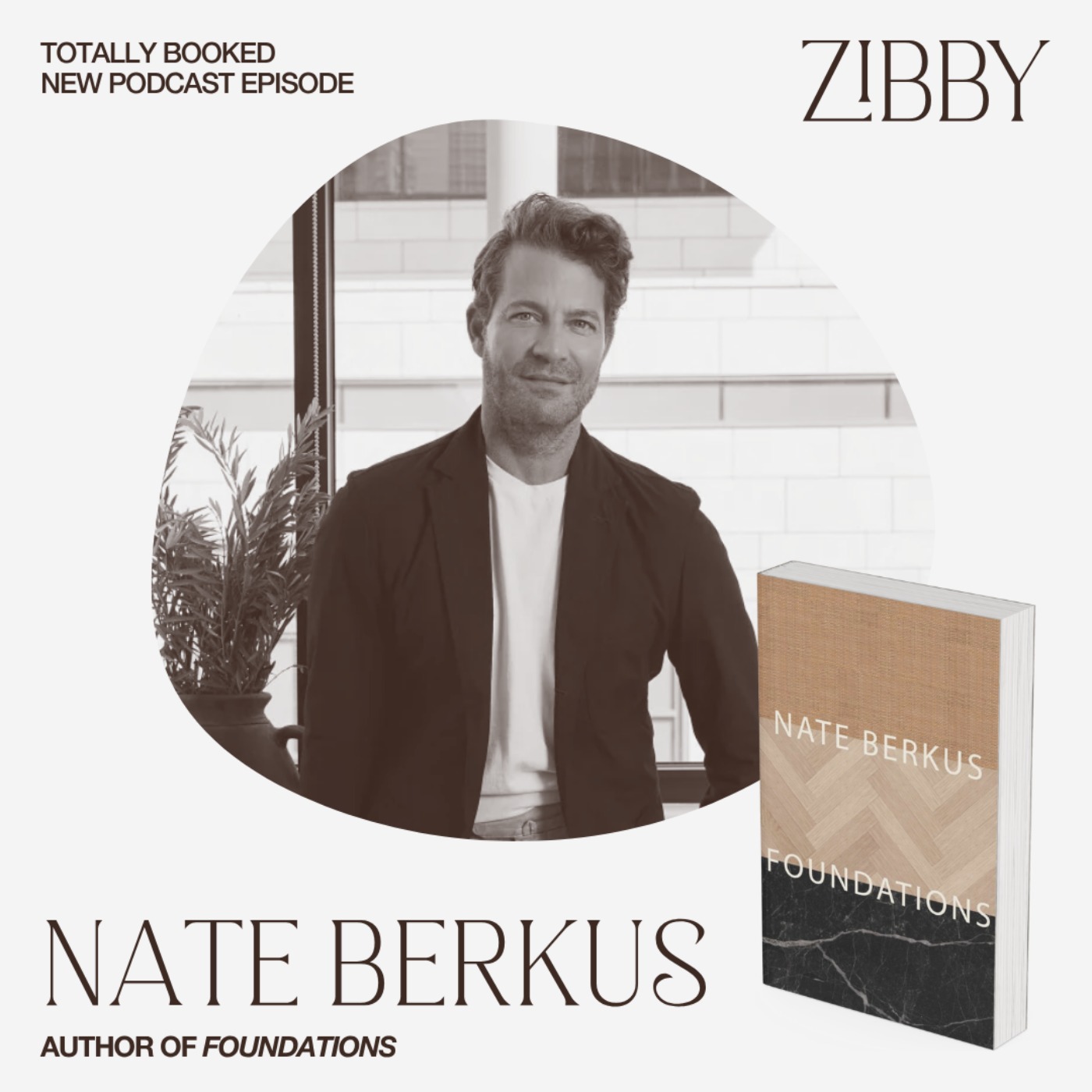 Nate Berkus, FOUNDATIONS: Timeless Design That Feels Personal Nate Berkus, FOUNDATIONS: Timeless Design That Feels Personal