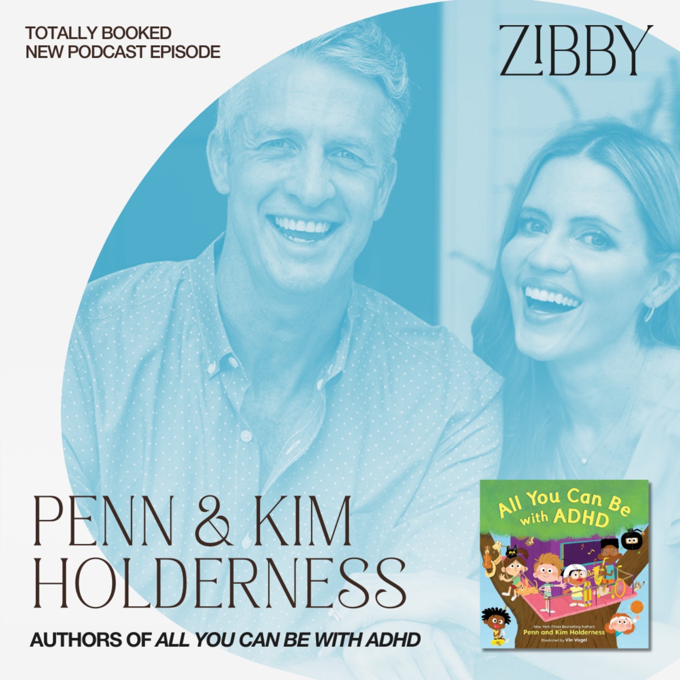 Penn and Kim Holderness, ALL YOU CAN BE WITH ADHD