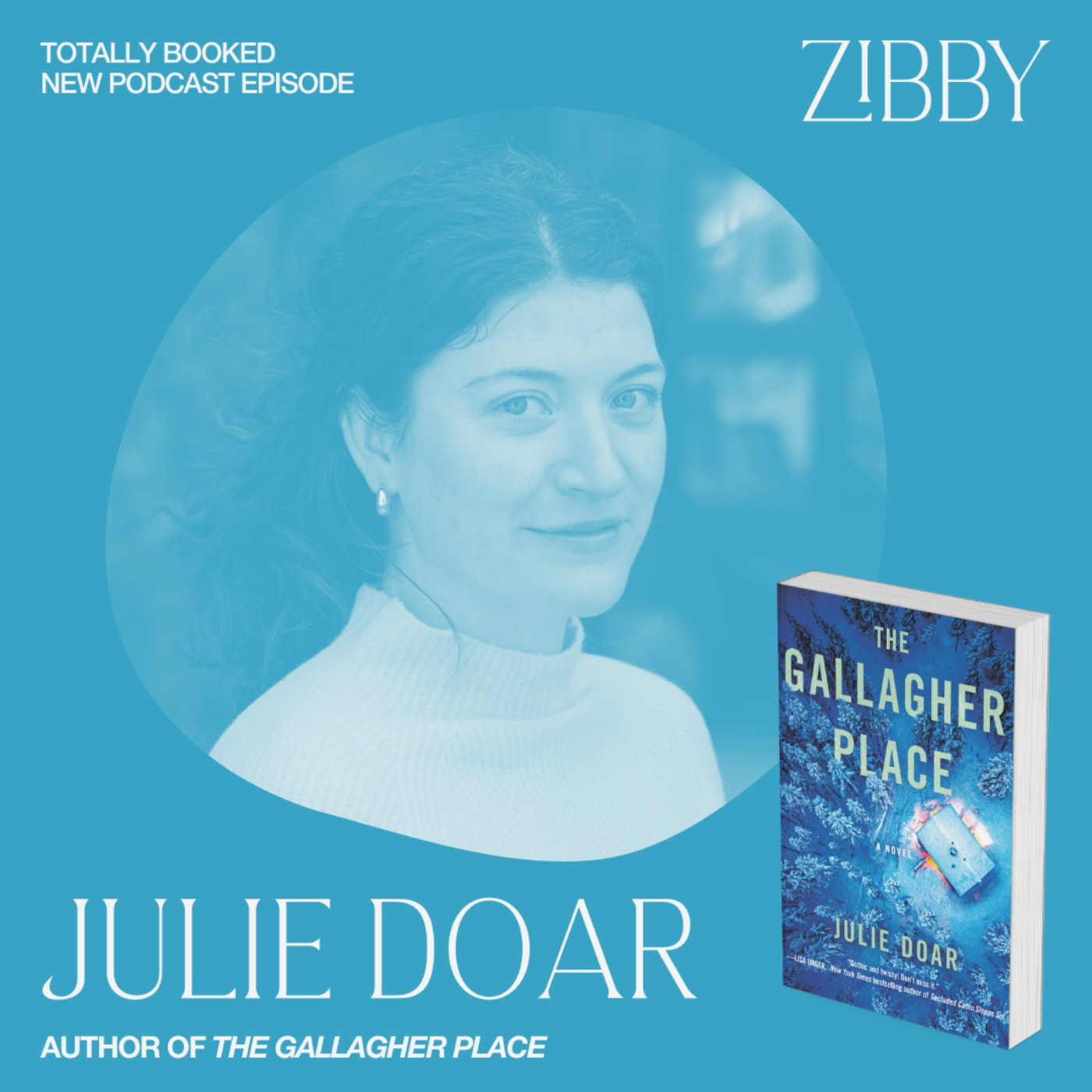 Julie Doar, THE GALLAGHER PLACE: A Novel Julie Doar, THE GALLAGHER PLACE: A Novel