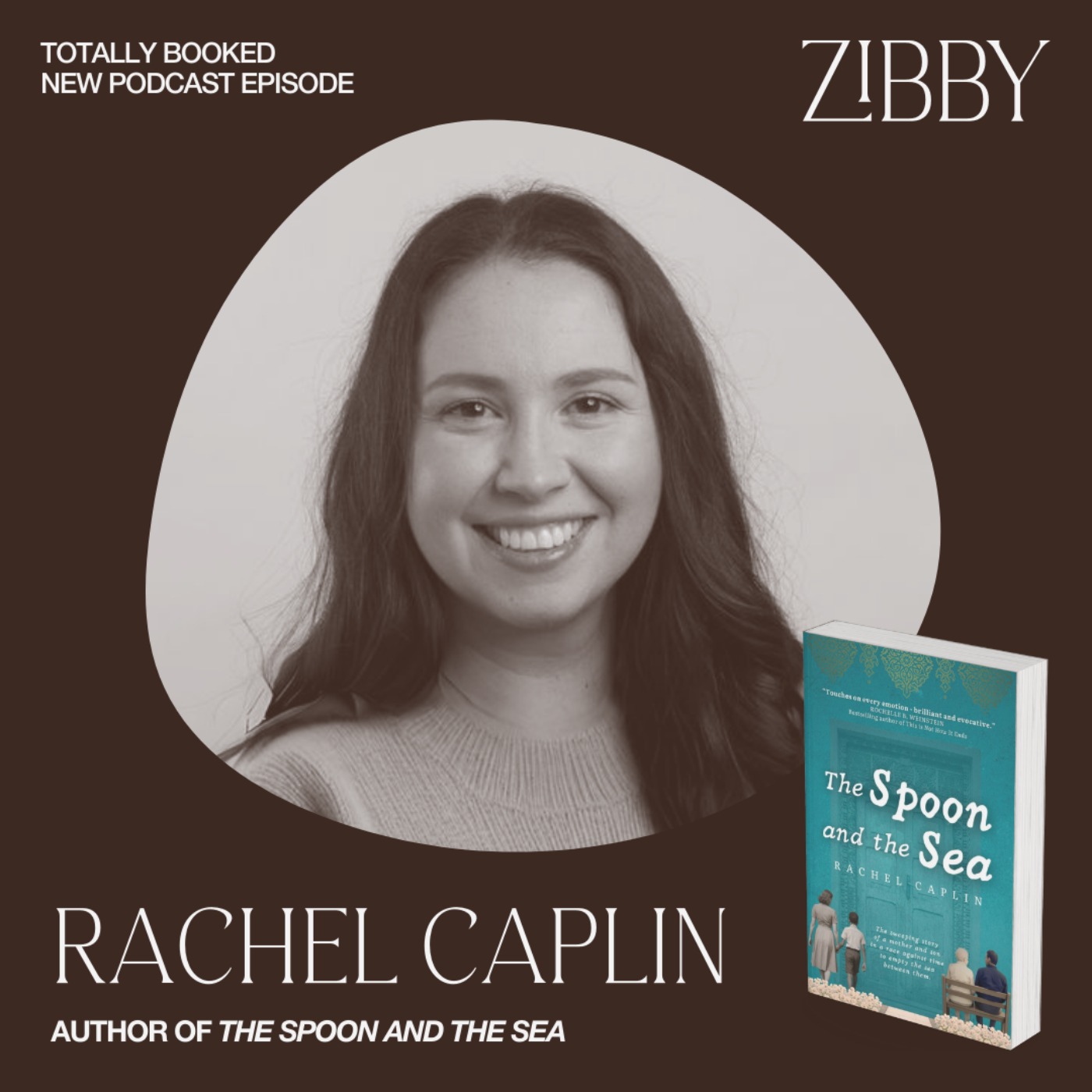 Rachel Caplin, THE SPOON AND THE SEA: A Novel