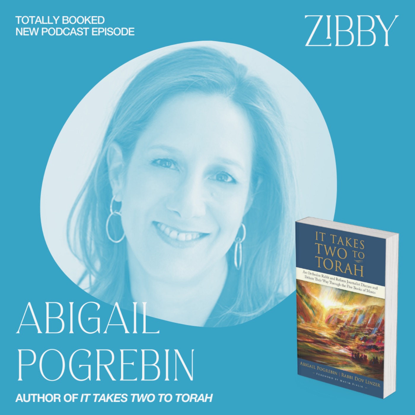 Abigail Pogrebin, IT TAKES TWO TO TORAH: An Orthodox Rabbi and Reform Journalist Discuss and Debate Their Way Through the Five Books of Moses