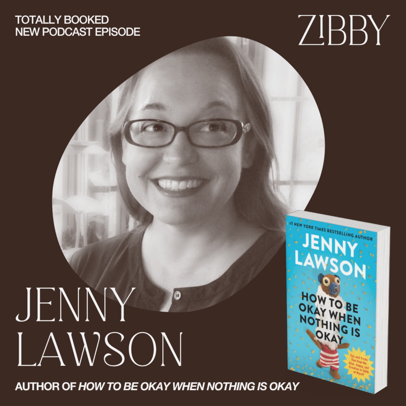 Bookstore Owner + NYT Bestselling Author Jenny Lawson on How to Be Okay When Nothing is Okay Bookstore Owner + NYT Bestselling Author Jenny Lawson on How to Be Okay When Nothing is Okay