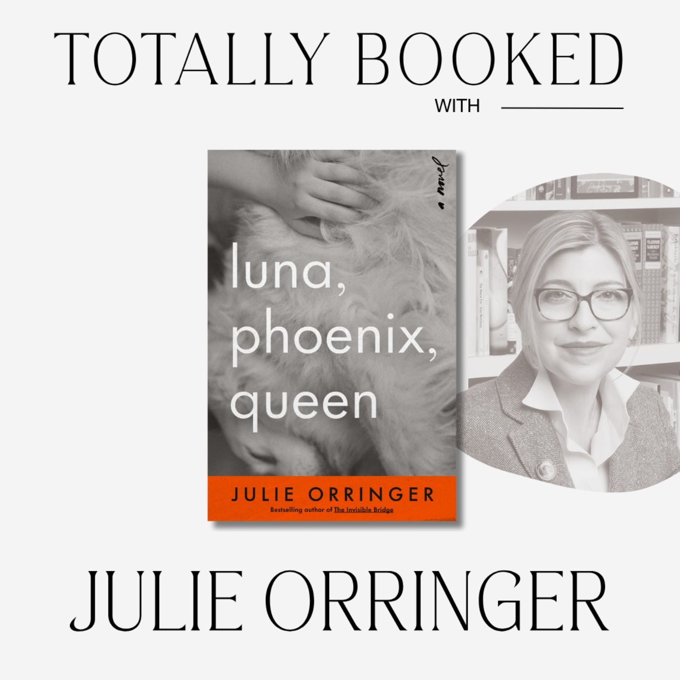 Julie Orringer’s New Novel: Think  “Still Alice” meets “The Plot”