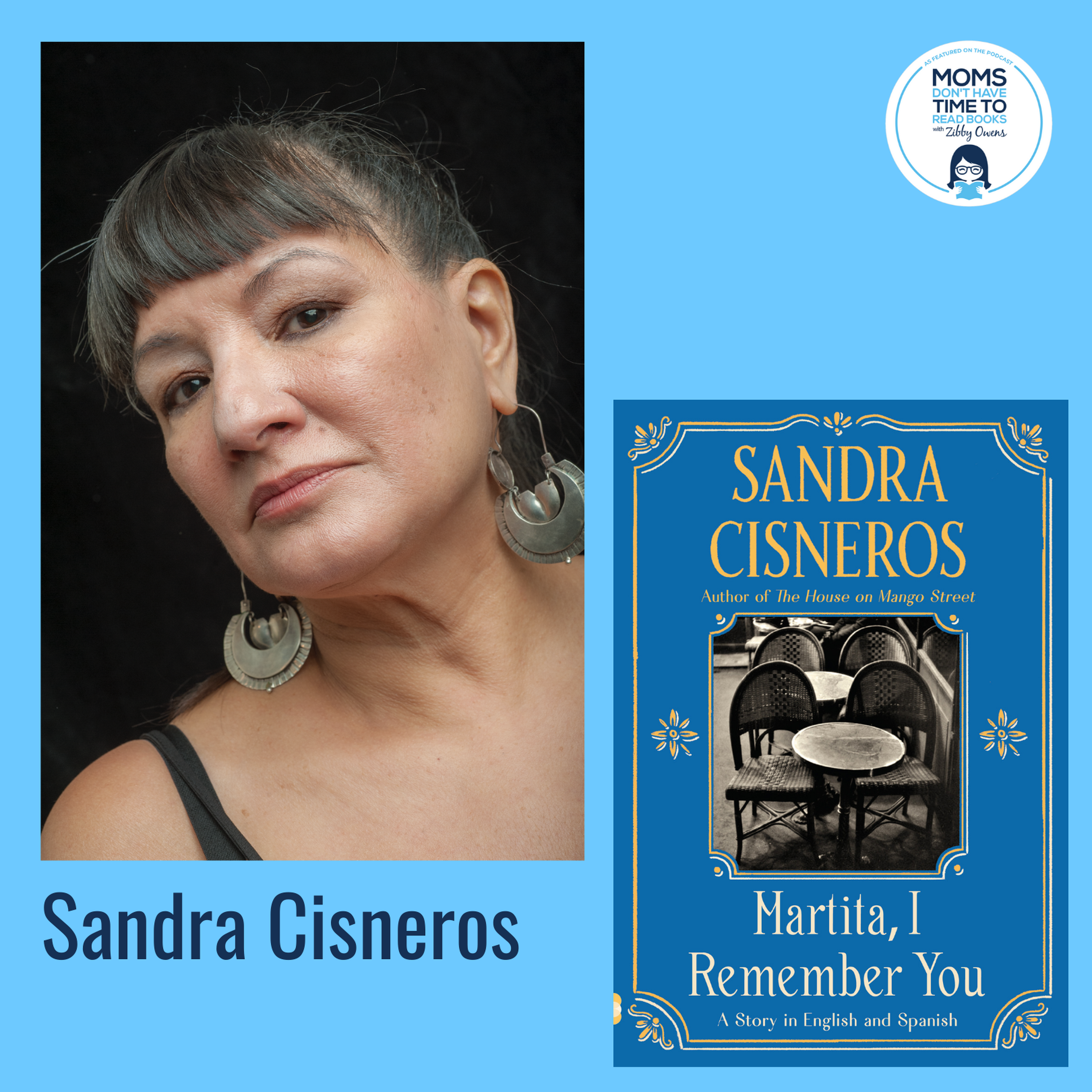 cover art for Sandra Cisneros, MARTITA, I REMEMBER YOU / MARITA, TE RECUERDO: A Story in English and Spanish